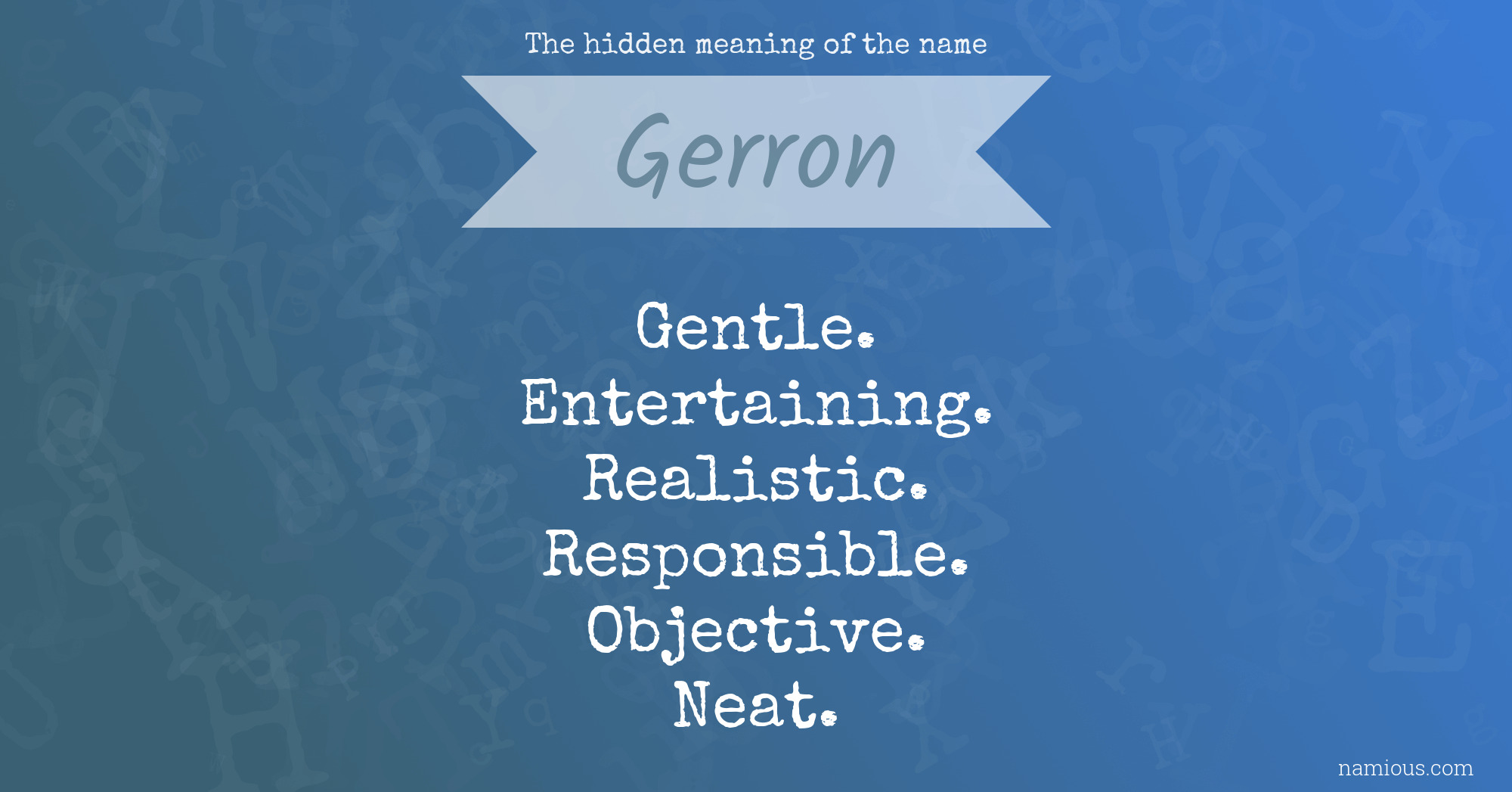 The hidden meaning of the name Gerron