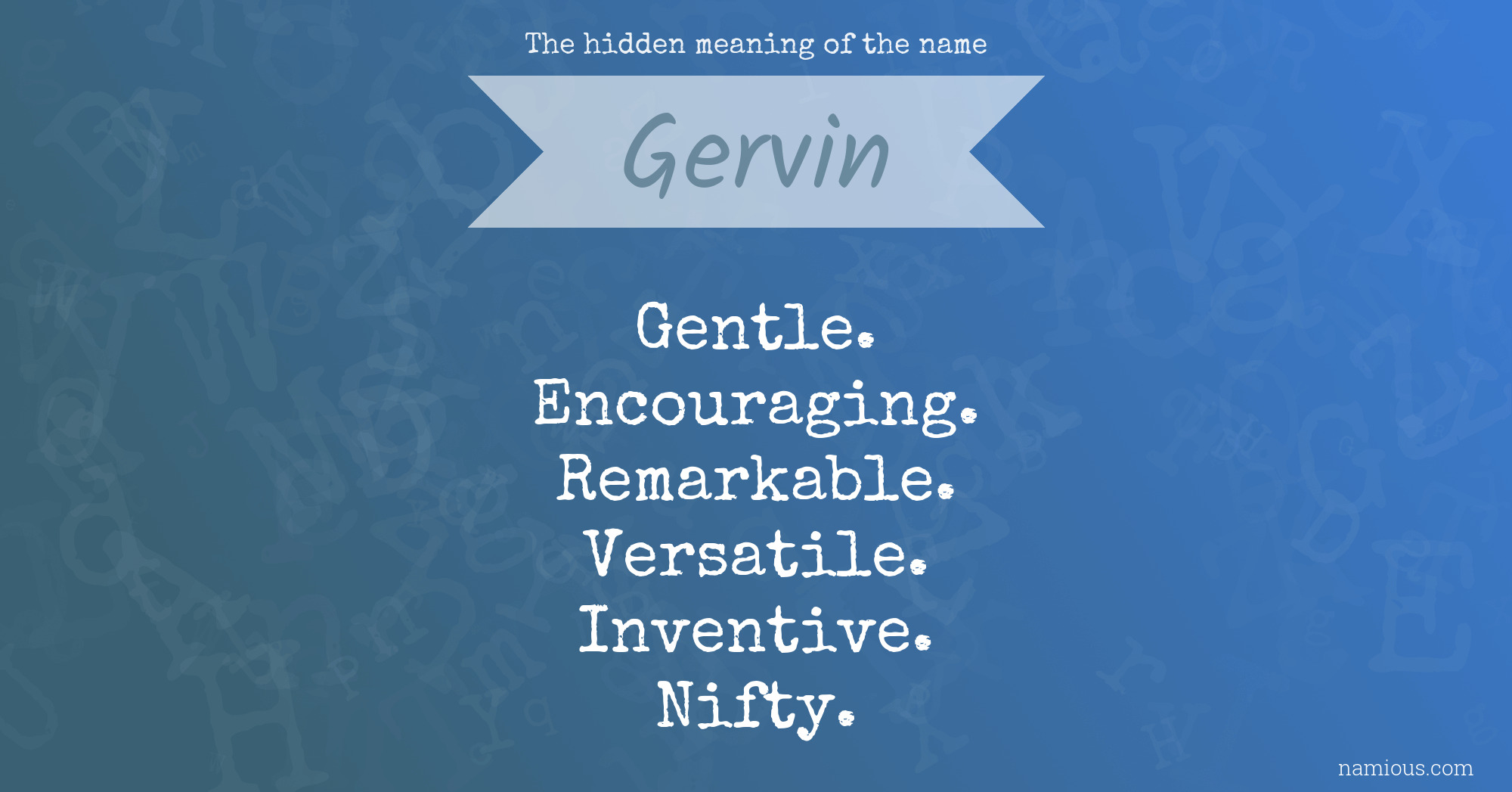 The hidden meaning of the name Gervin