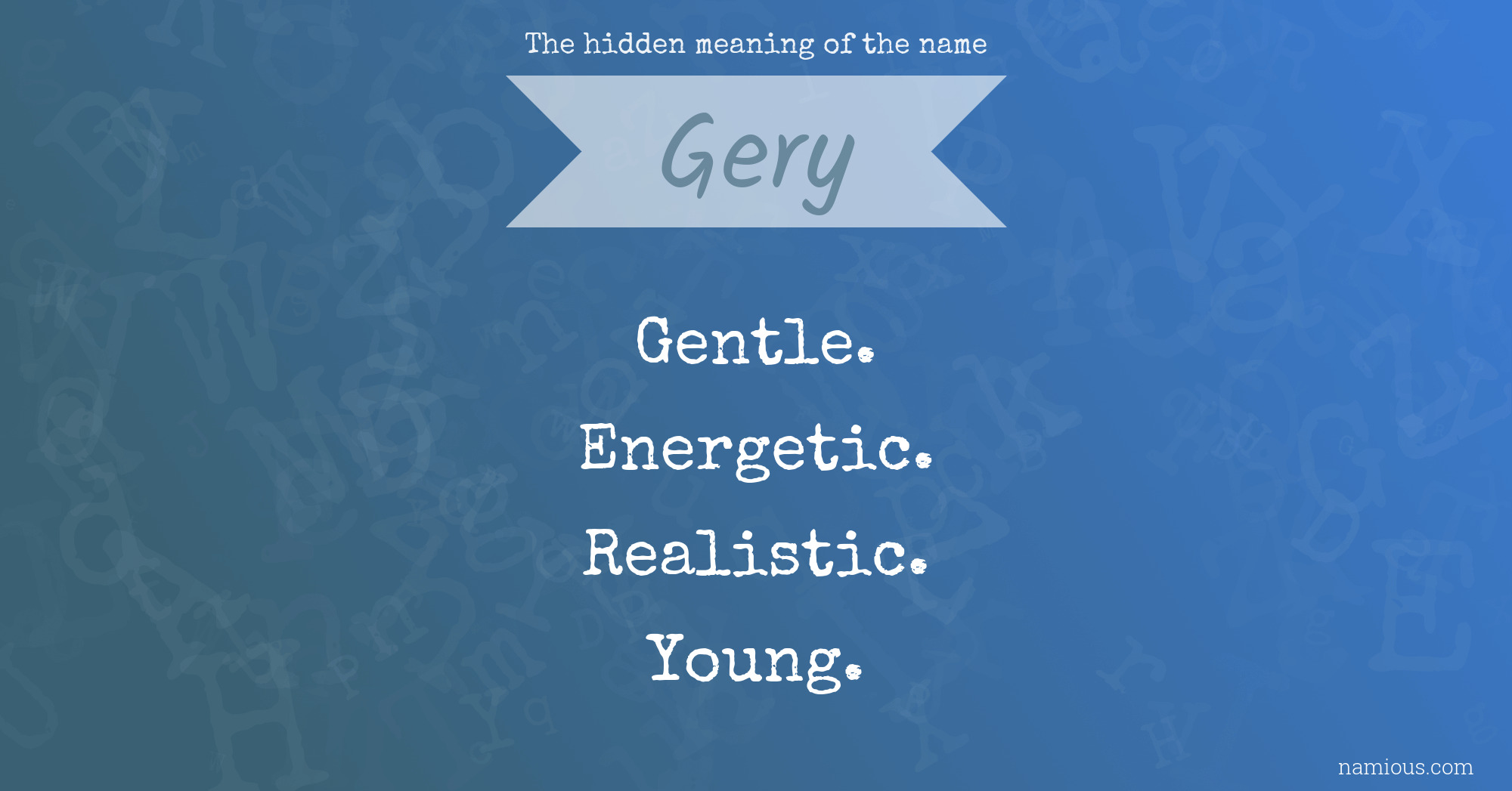 The hidden meaning of the name Gery