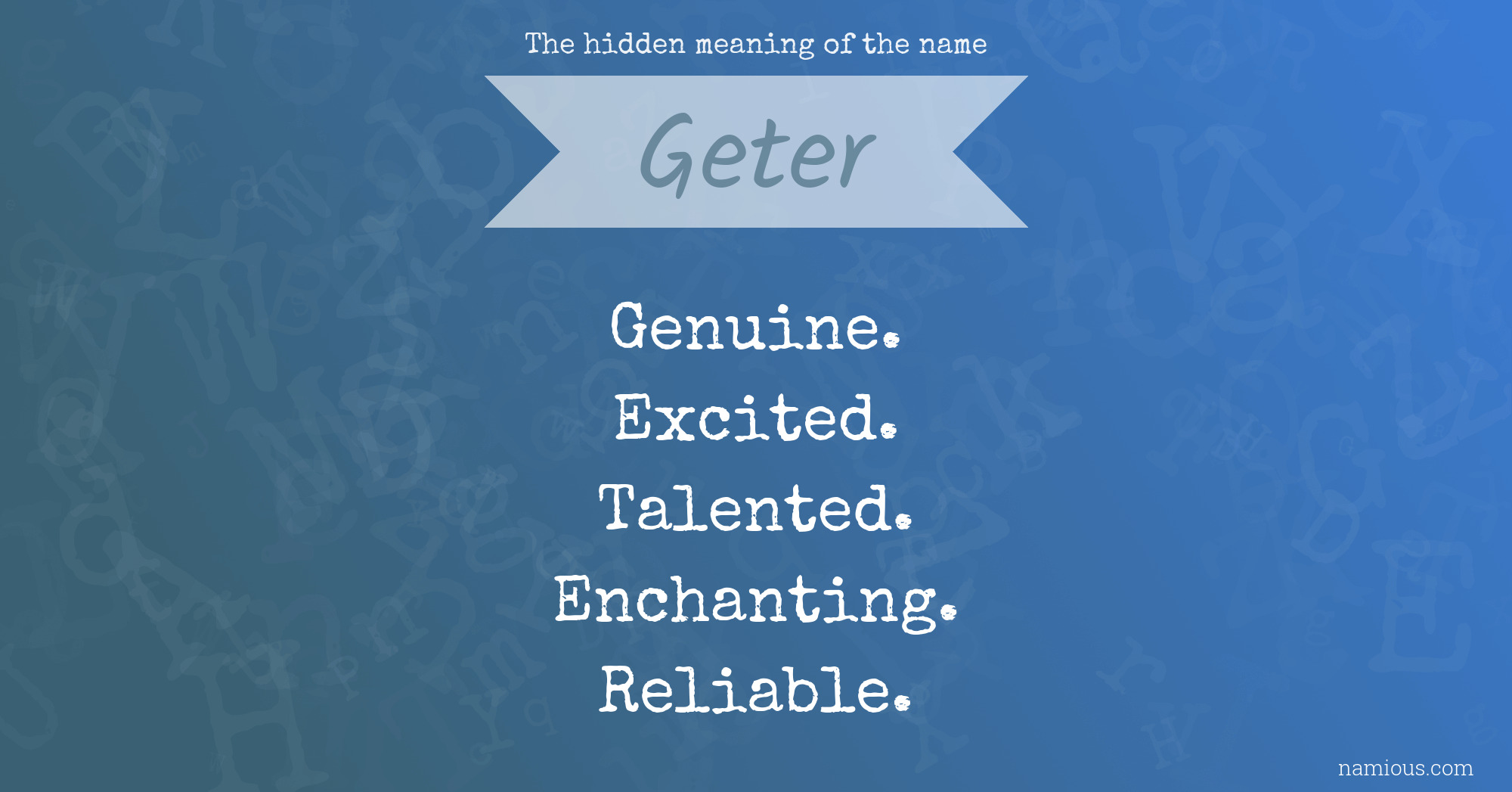 The hidden meaning of the name Geter