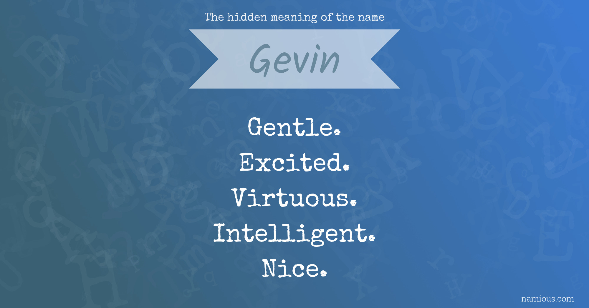 The hidden meaning of the name Gevin