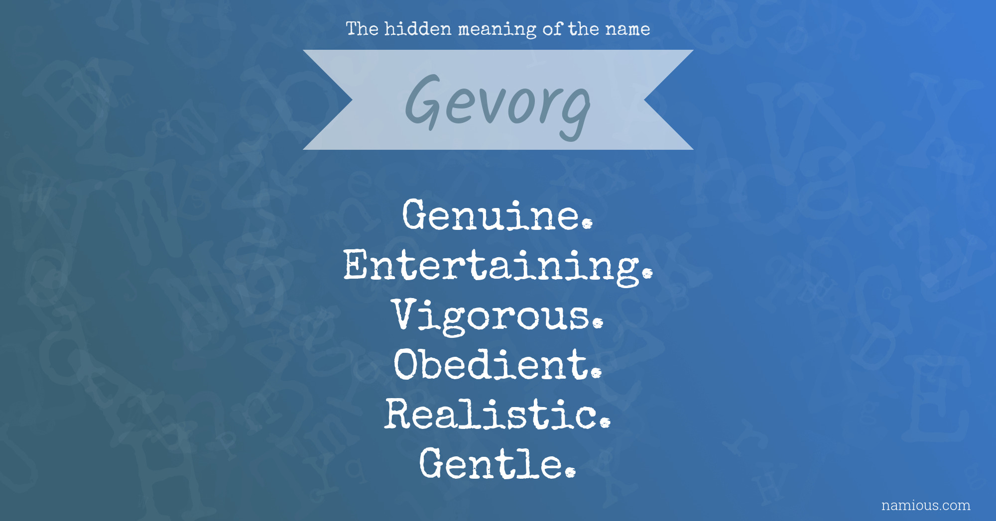 The hidden meaning of the name Gevorg