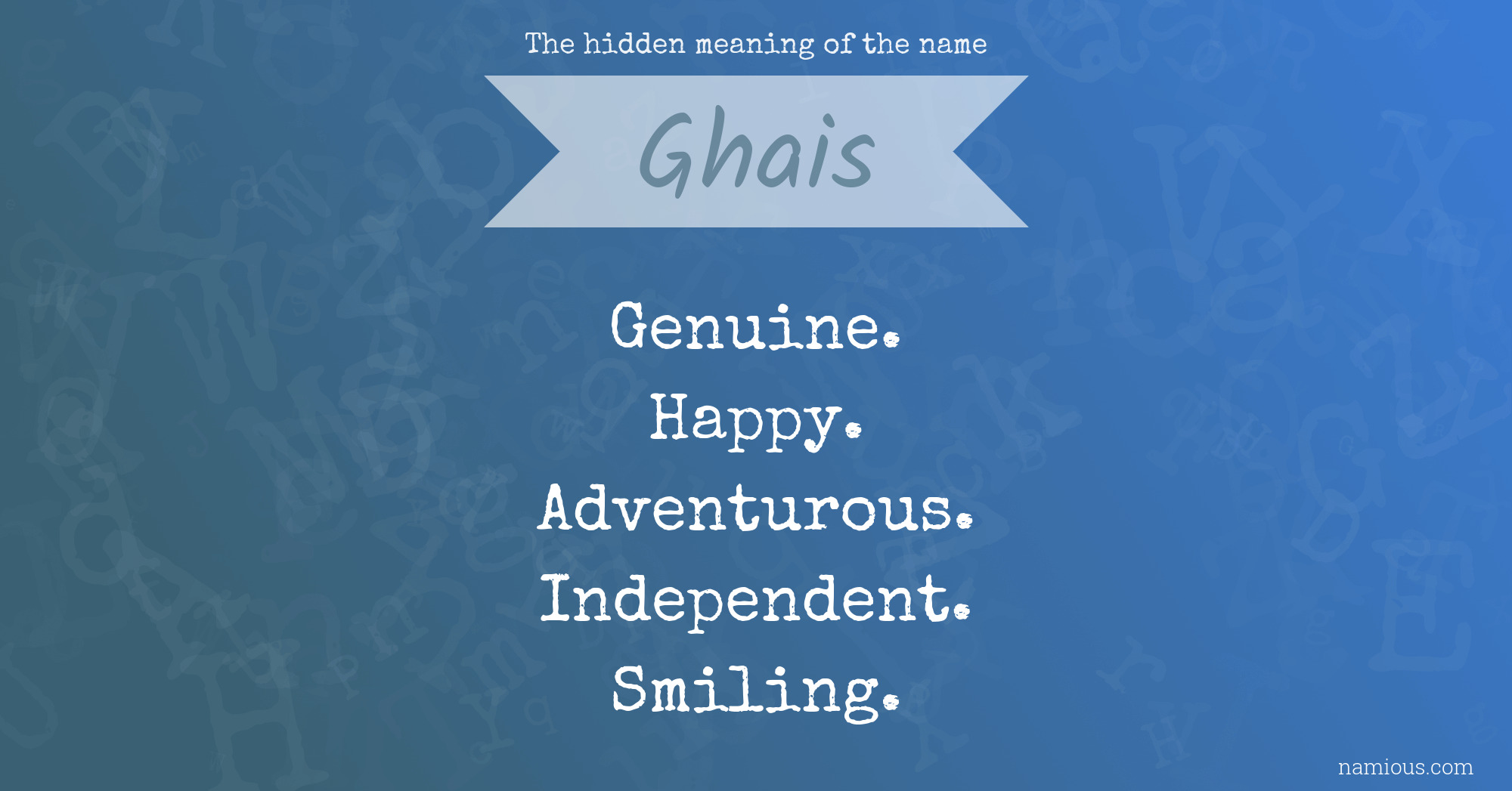 The hidden meaning of the name Ghais