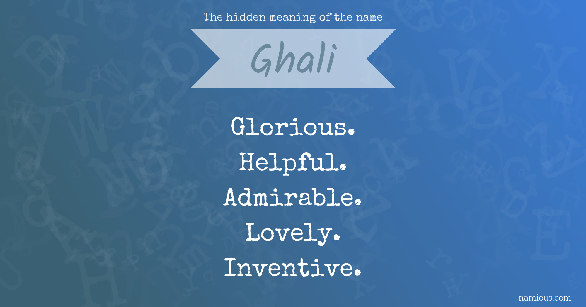 The hidden meaning of the name Ghali