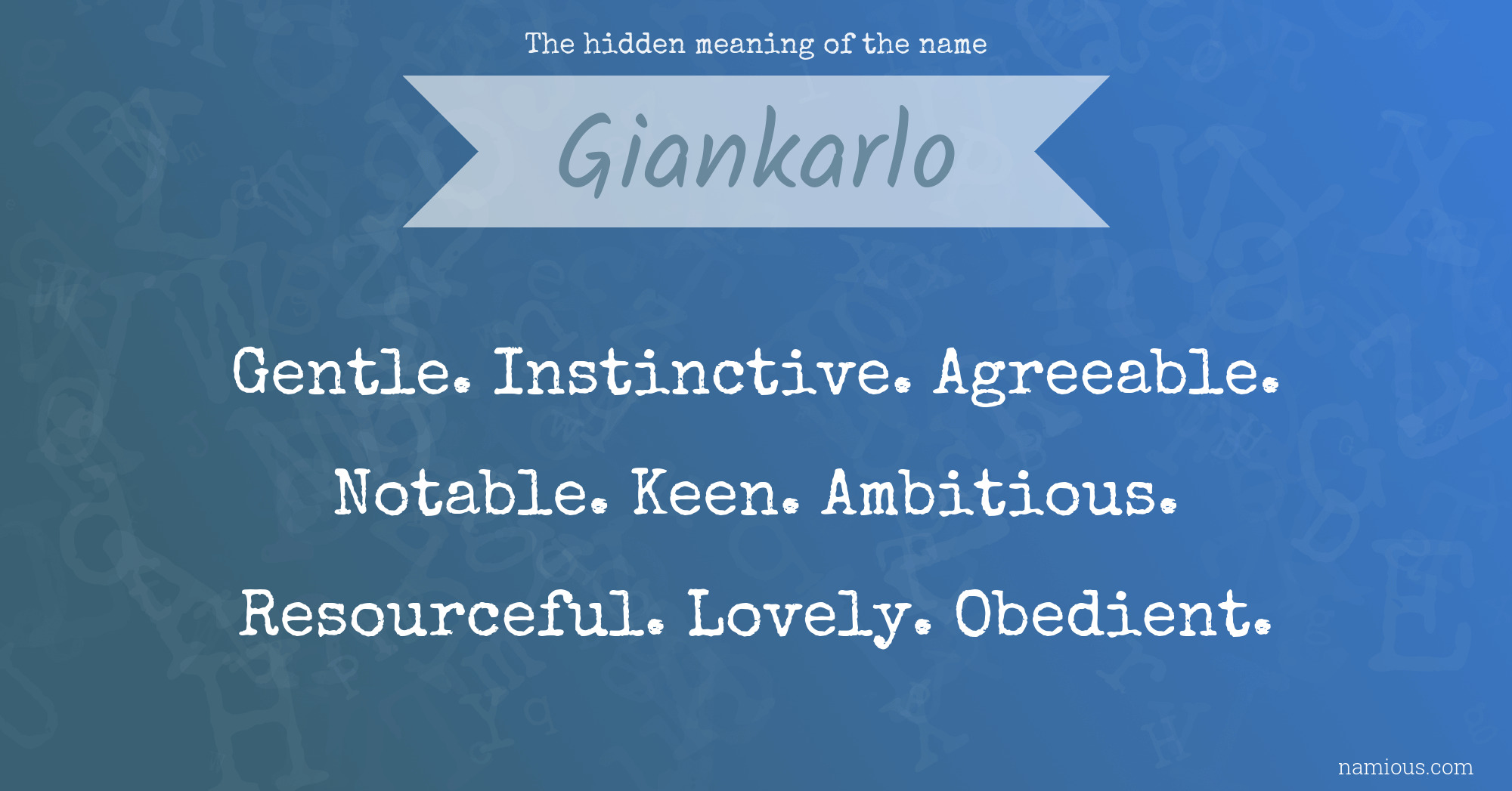 The hidden meaning of the name Giankarlo