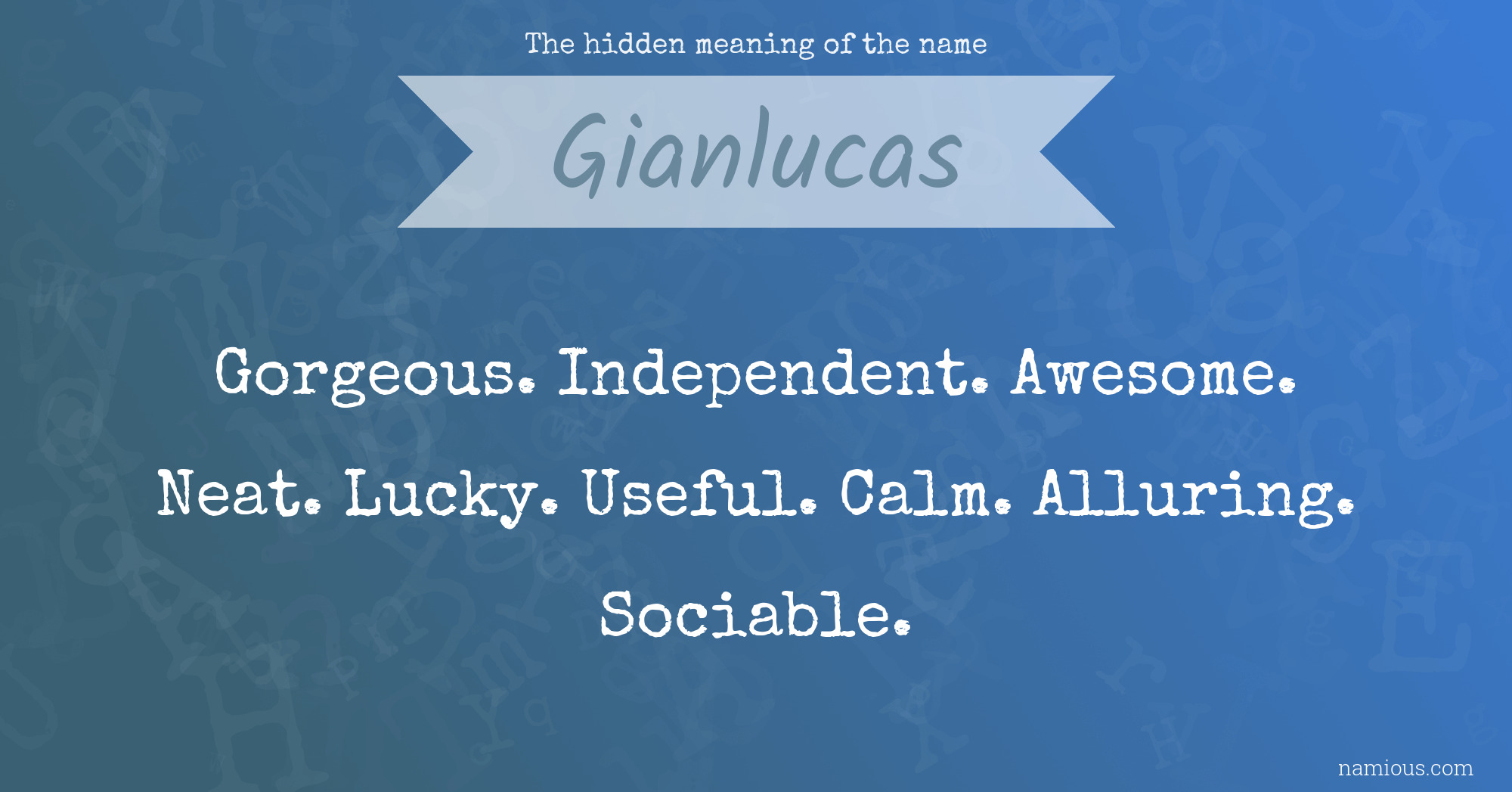 The hidden meaning of the name Gianlucas