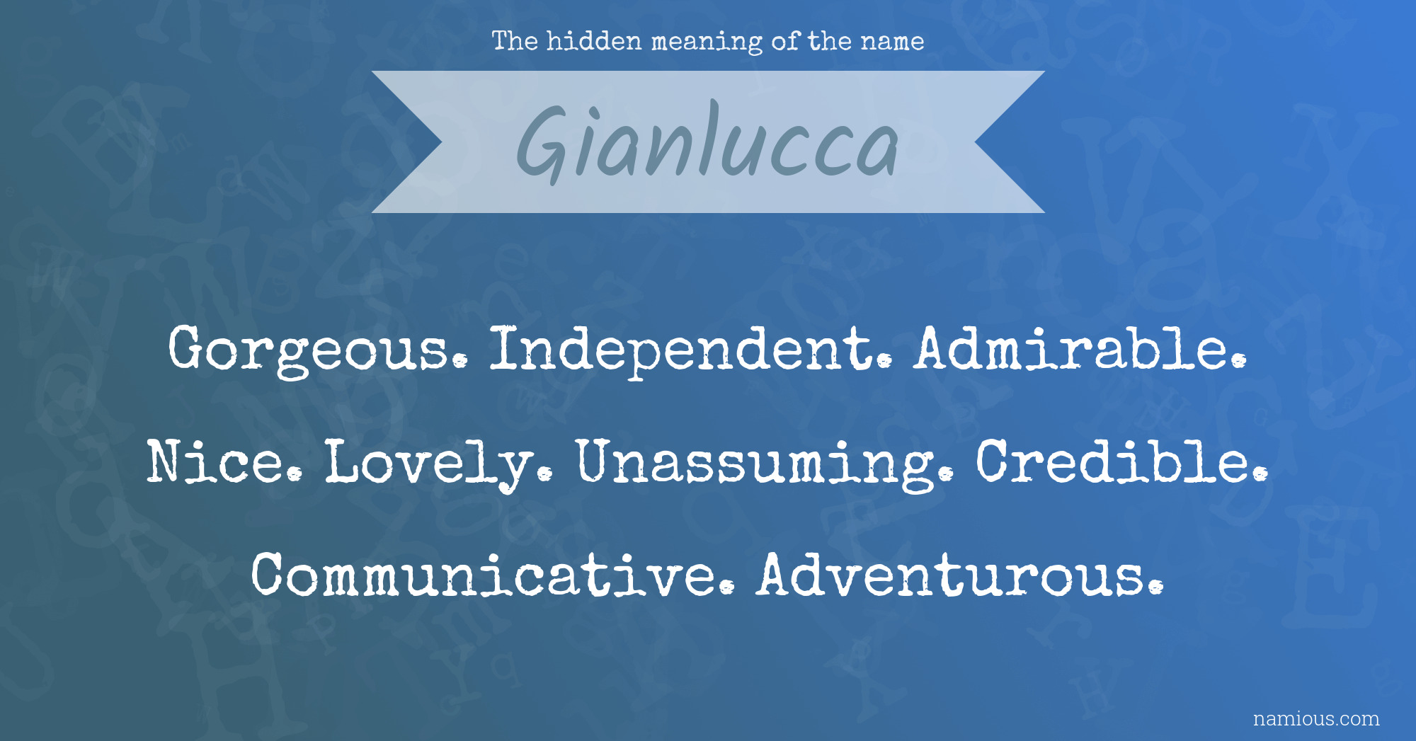 The hidden meaning of the name Gianlucca