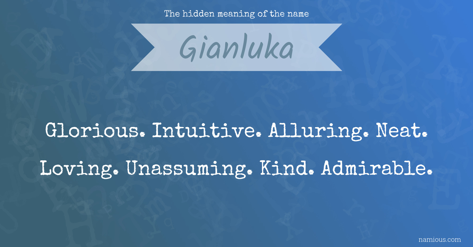 The hidden meaning of the name Gianluka