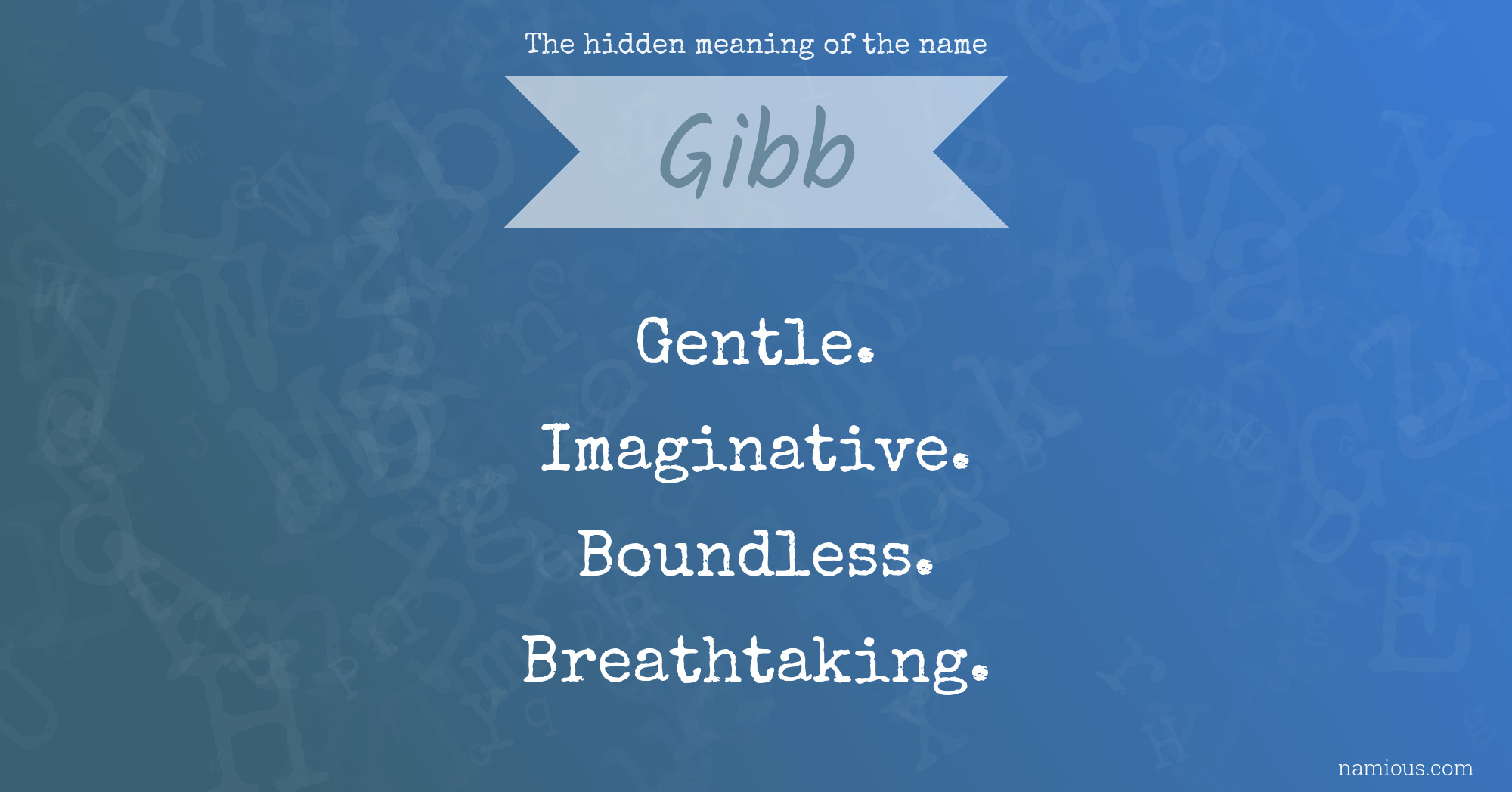 The hidden meaning of the name Gibb