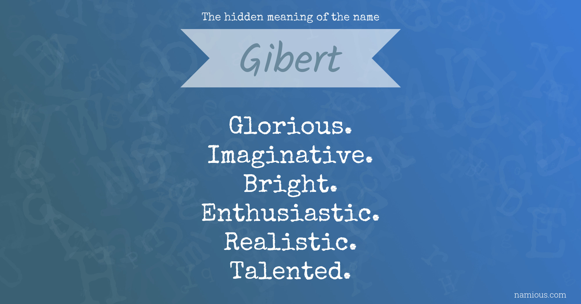 The hidden meaning of the name Gibert