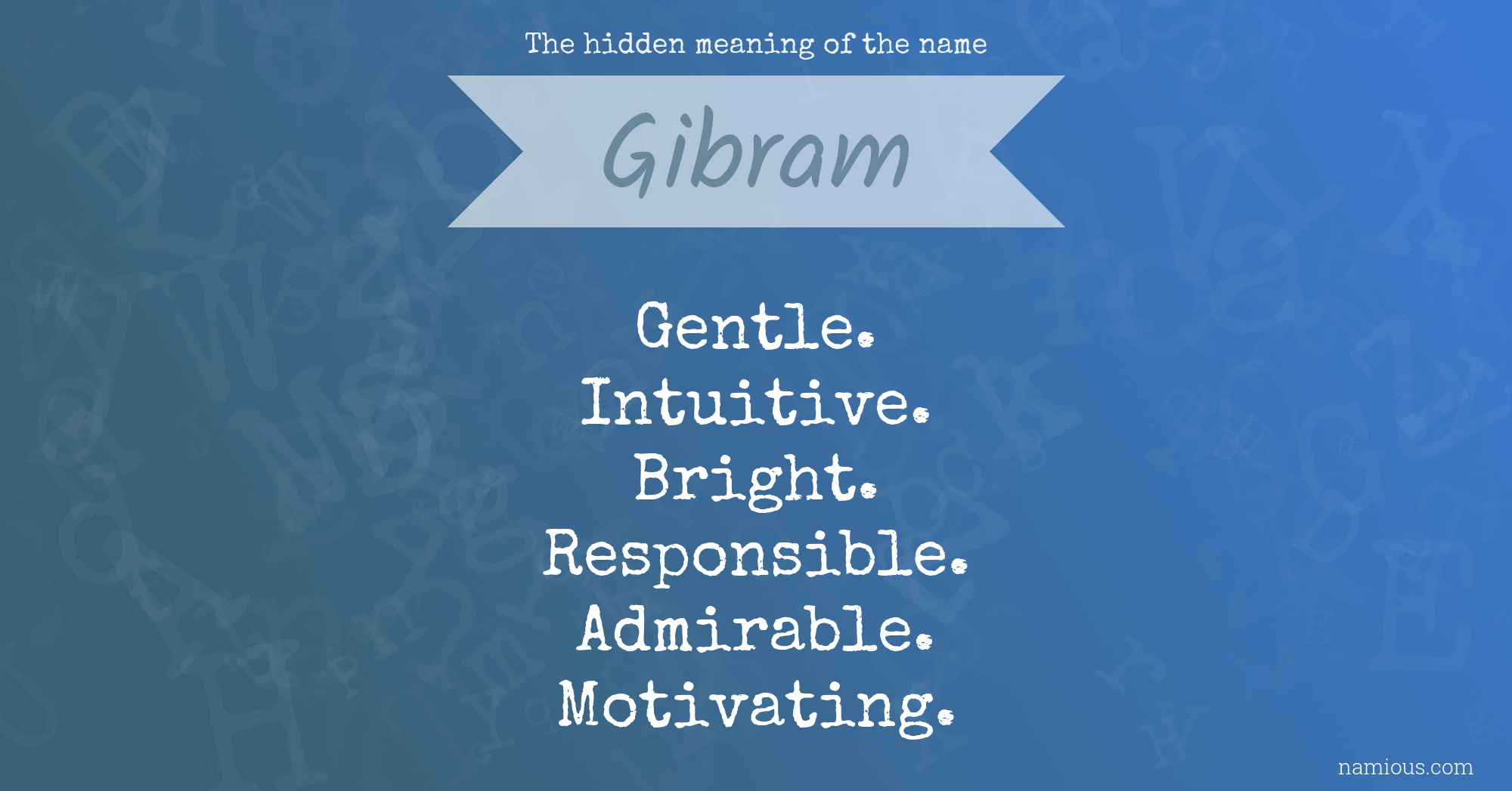 The hidden meaning of the name Gibram