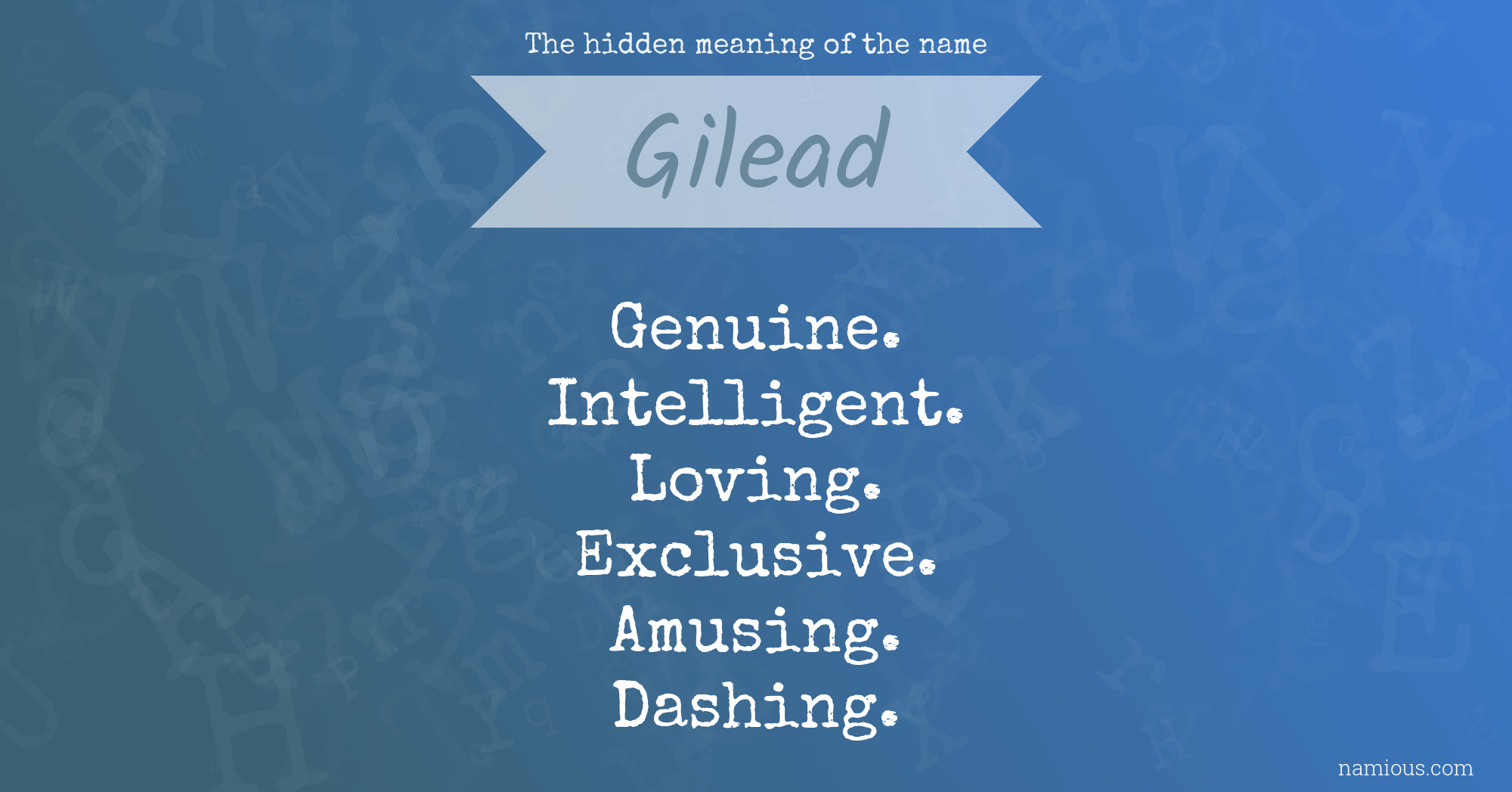 The hidden meaning of the name Gilead