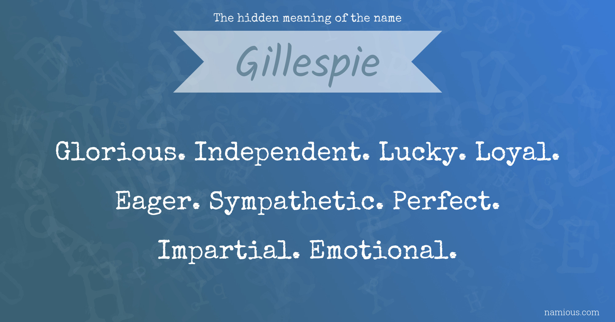 The hidden meaning of the name Gillespie