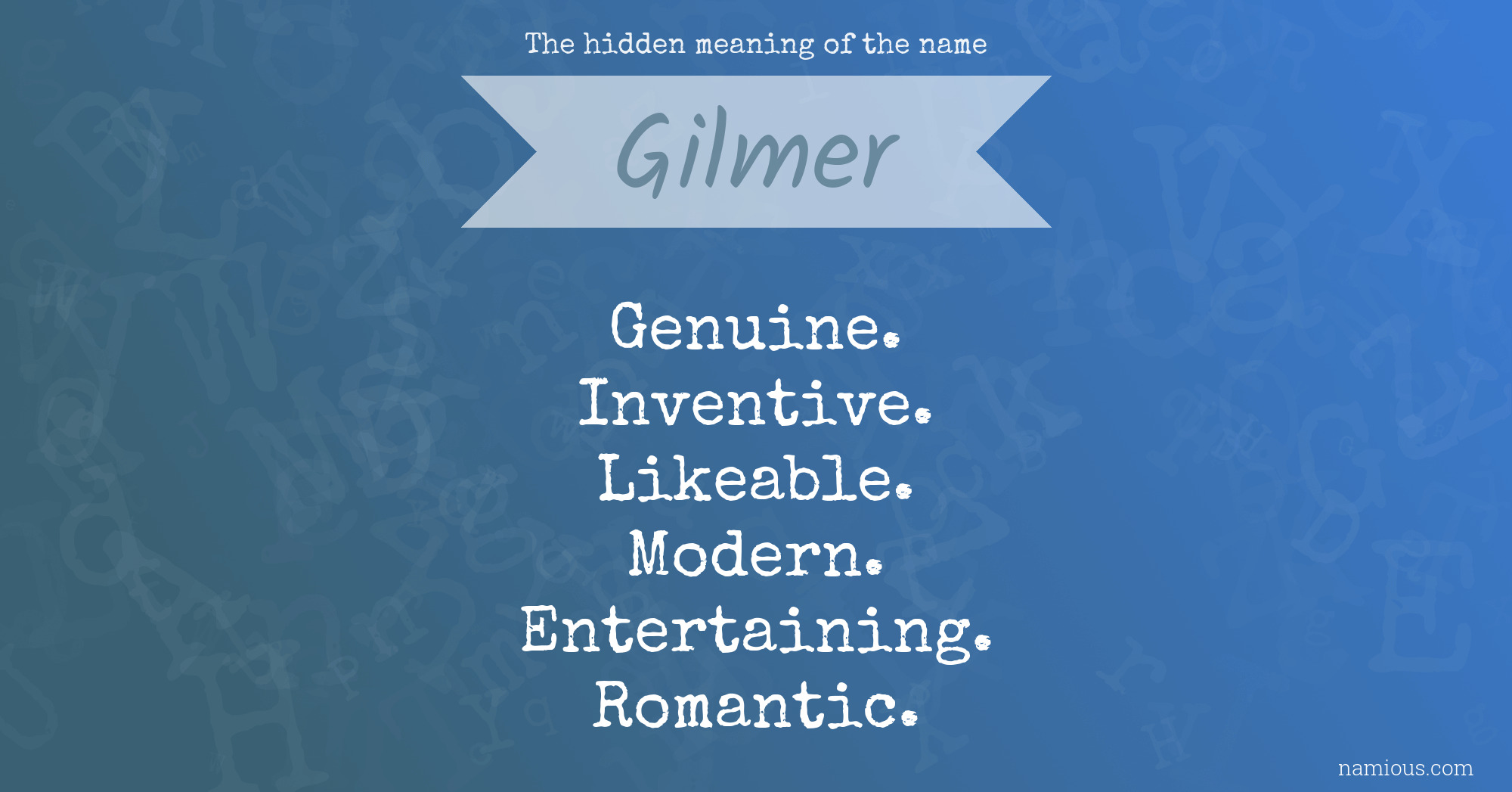 The hidden meaning of the name Gilmer