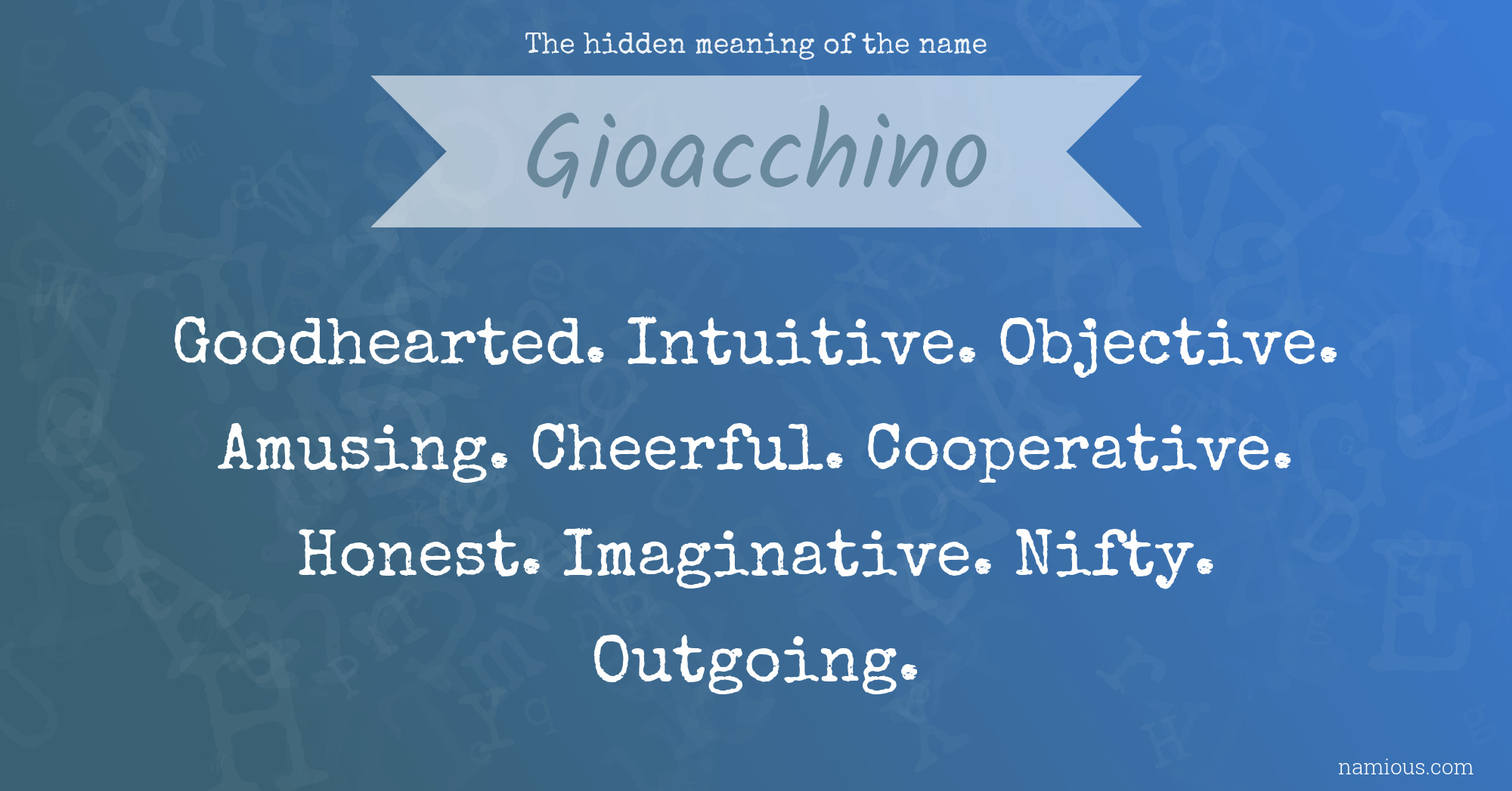 The hidden meaning of the name Gioacchino