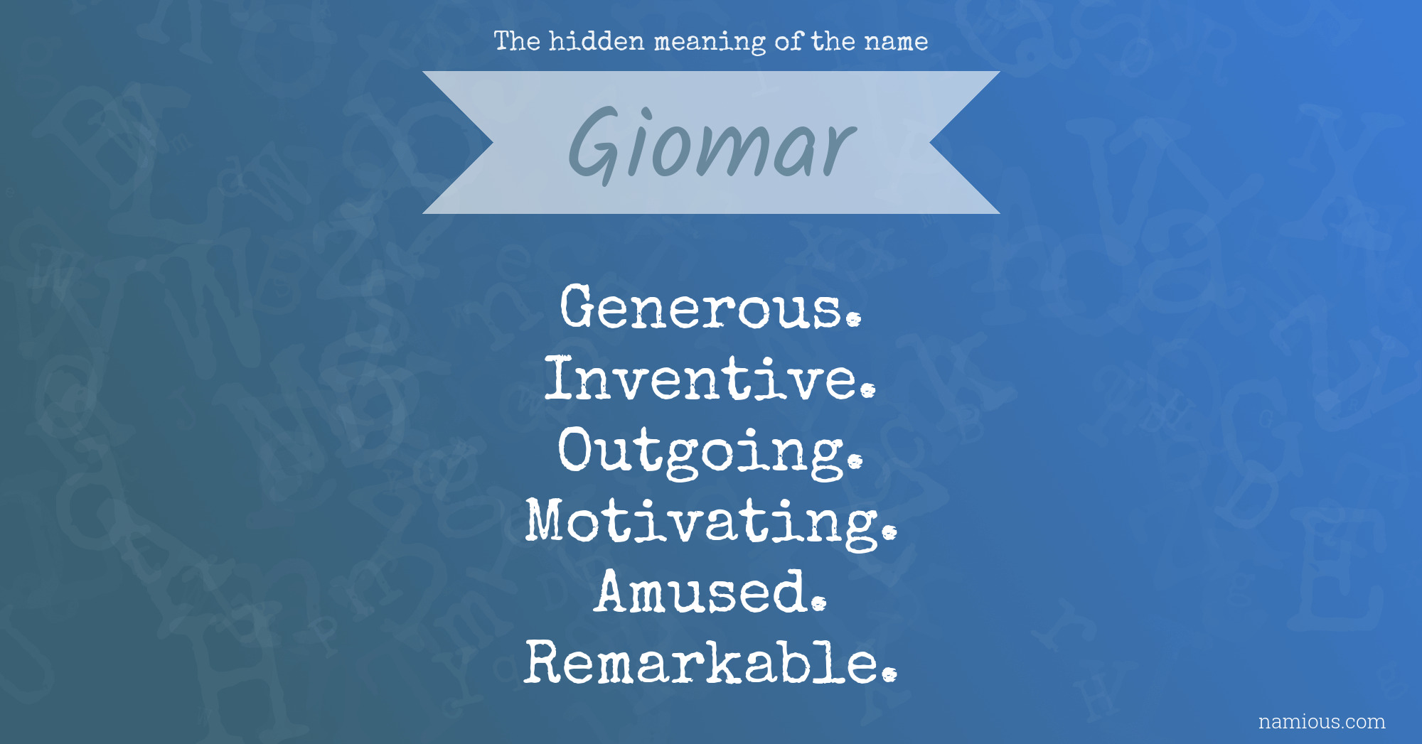 The hidden meaning of the name Giomar