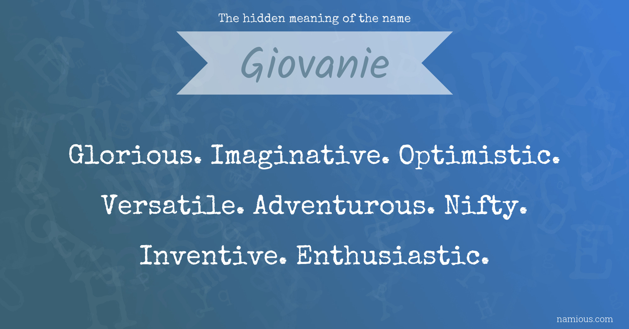 The hidden meaning of the name Giovanie