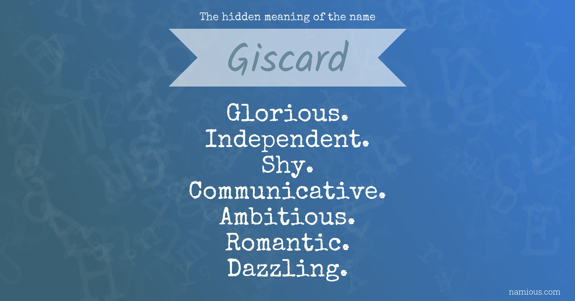 The hidden meaning of the name Giscard