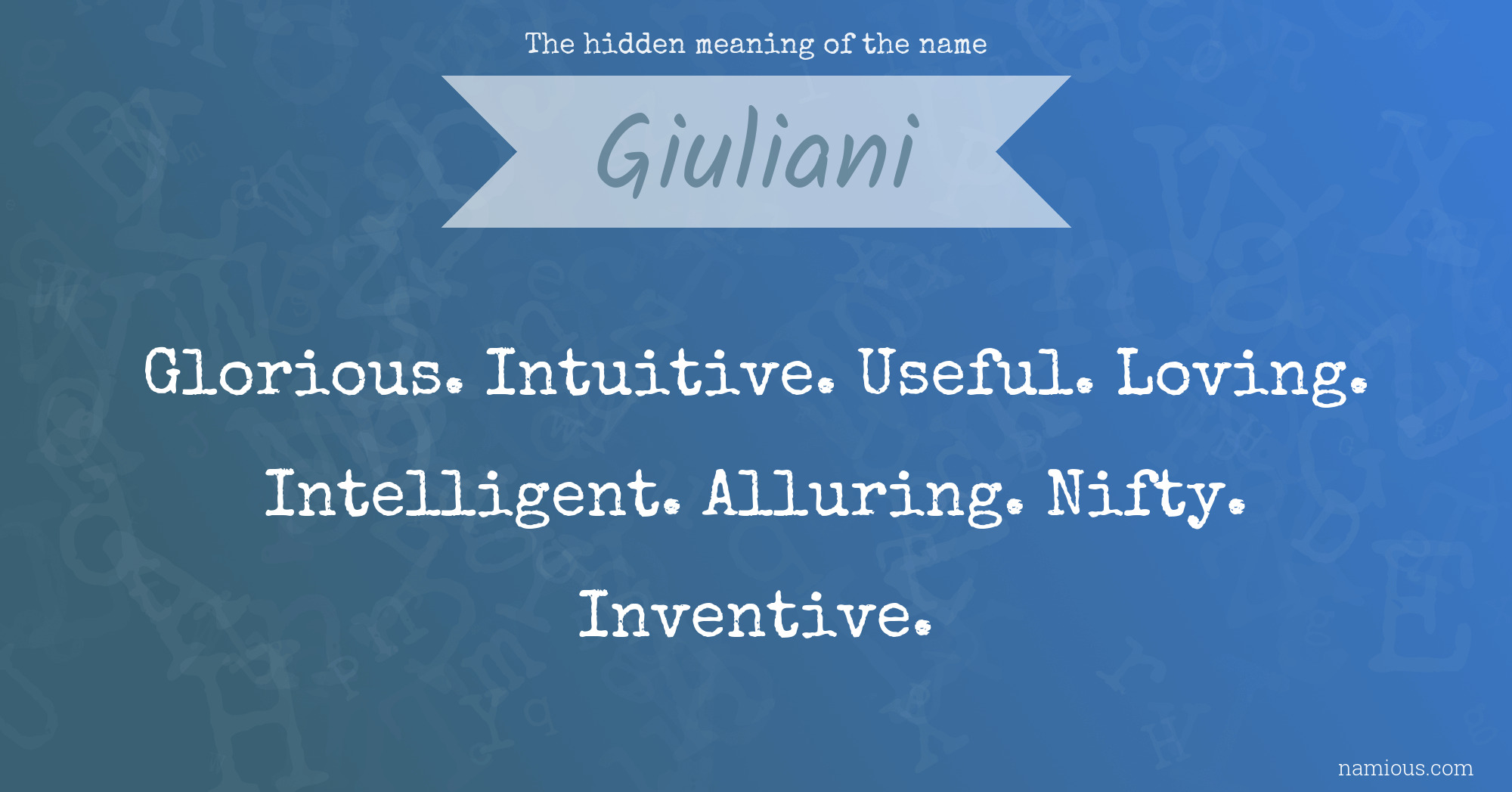 The hidden meaning of the name Giuliani