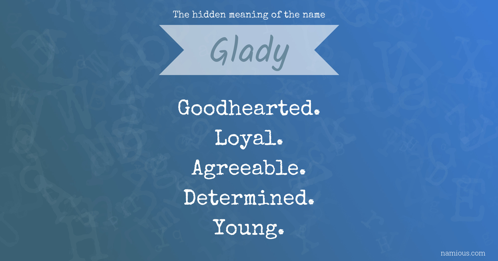 The hidden meaning of the name Glady