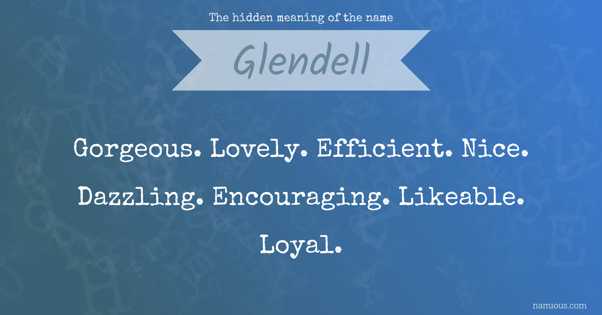 The hidden meaning of the name Glendell