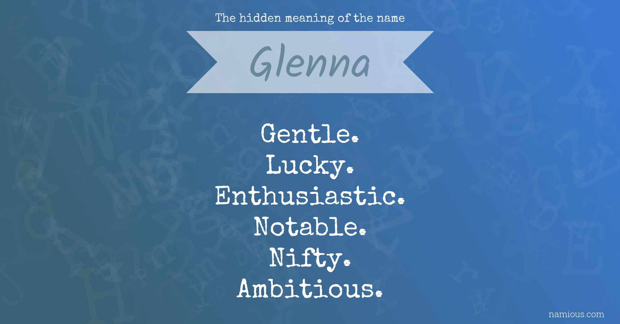 The hidden meaning of the name Glenna