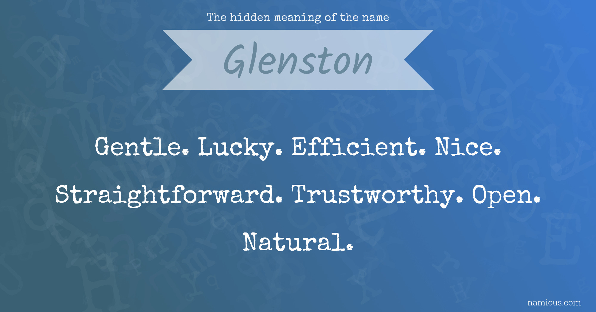 The hidden meaning of the name Glenston