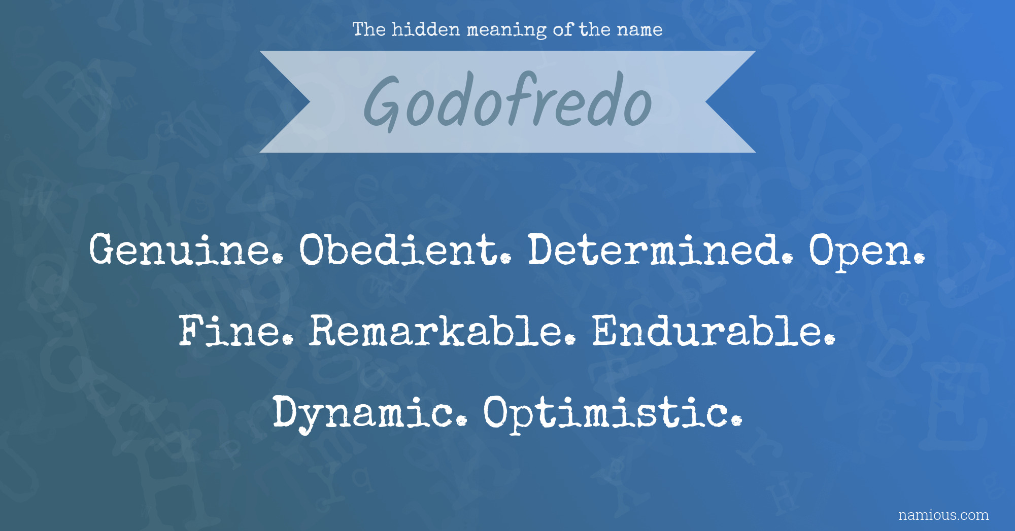 The hidden meaning of the name Godofredo