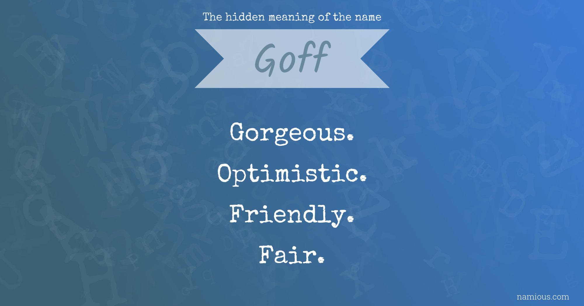 The hidden meaning of the name Goff