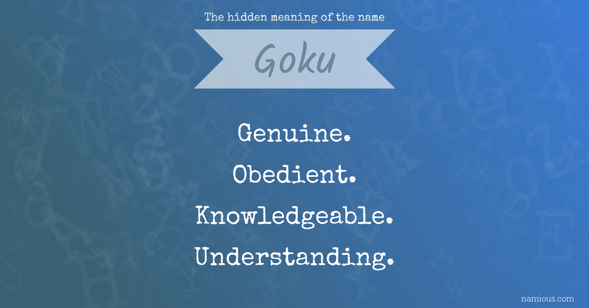 The hidden meaning of the name Goku