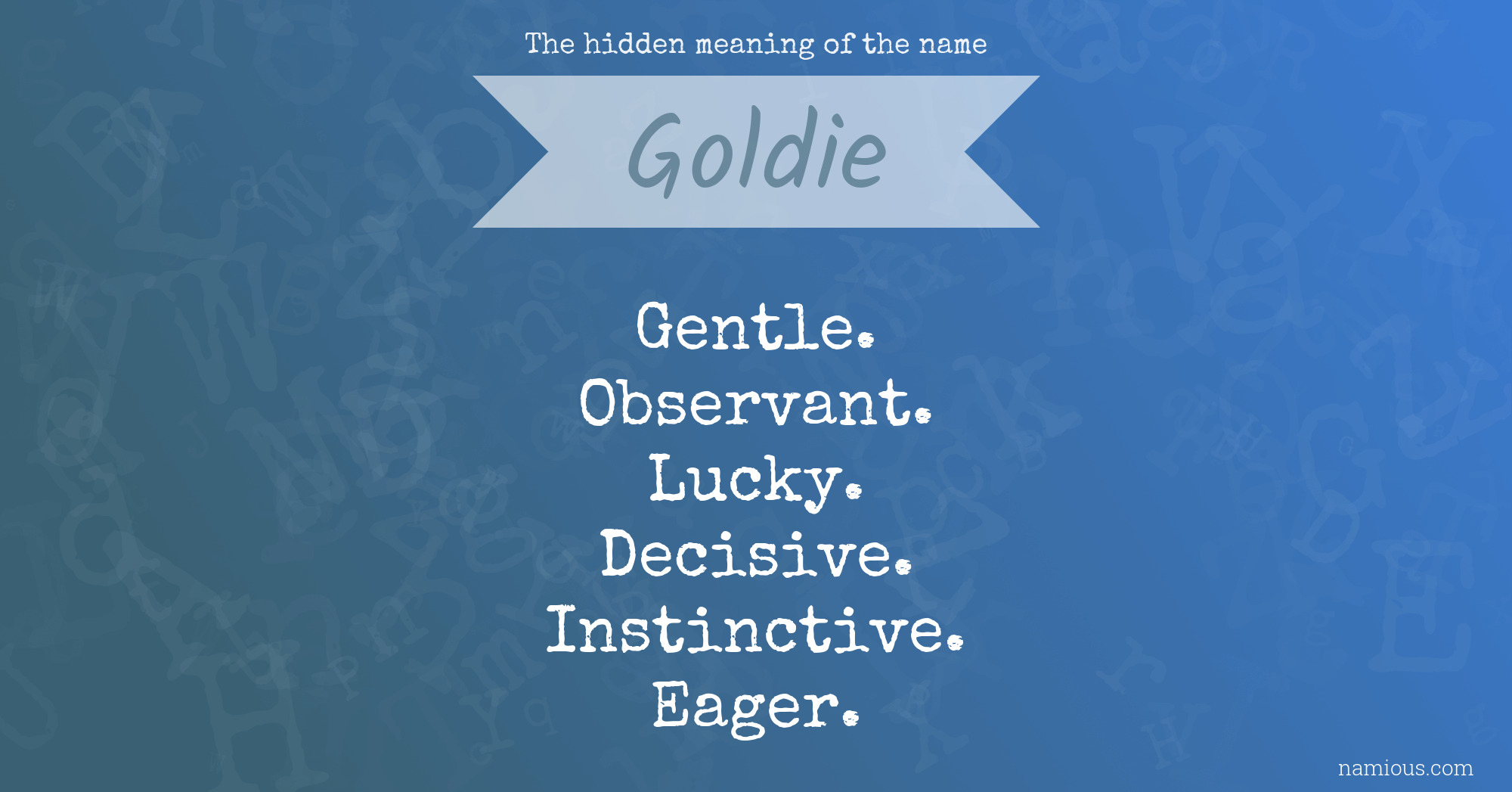 The hidden meaning of the name Goldie