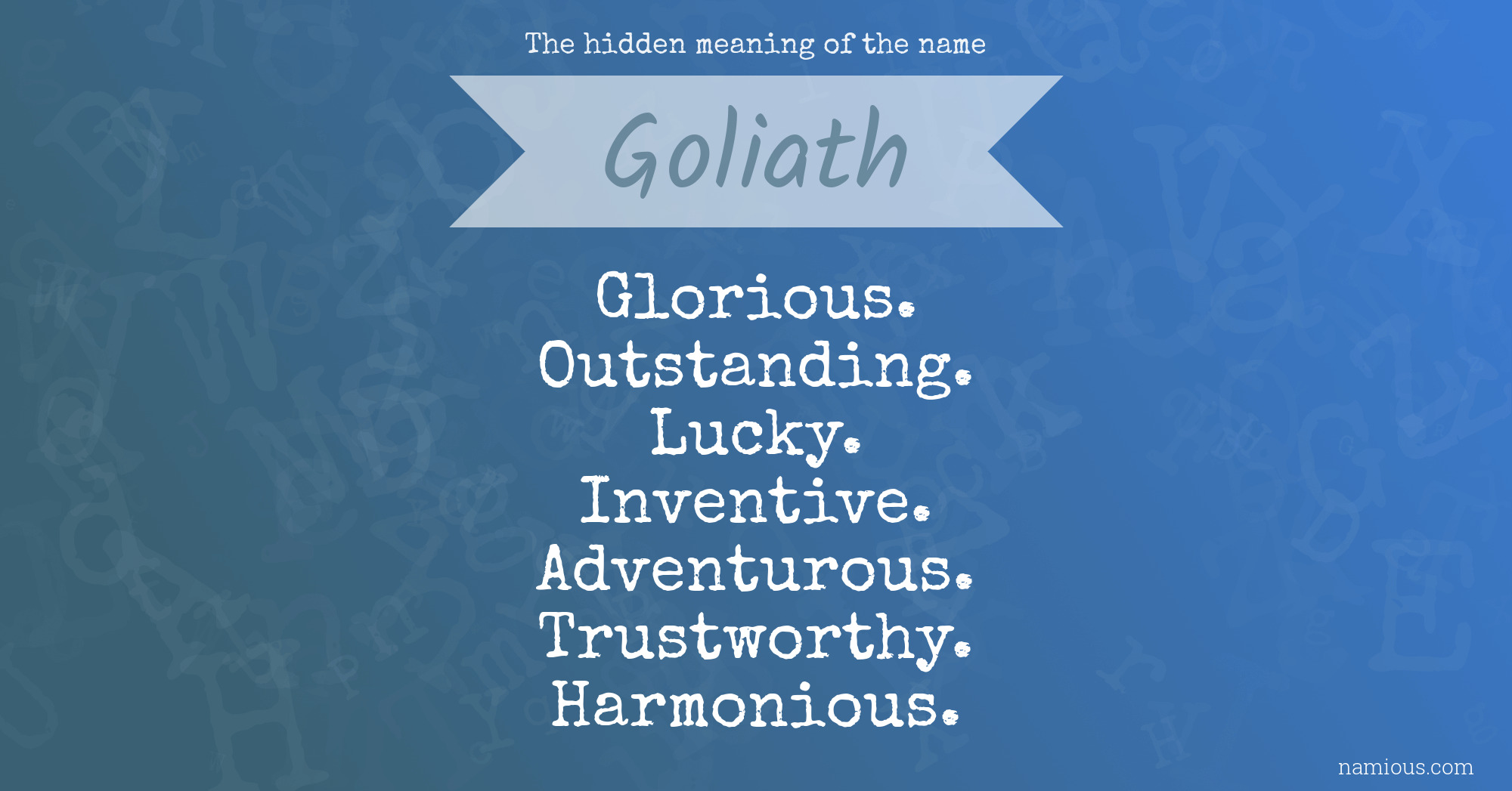 The hidden meaning of the name Goliath