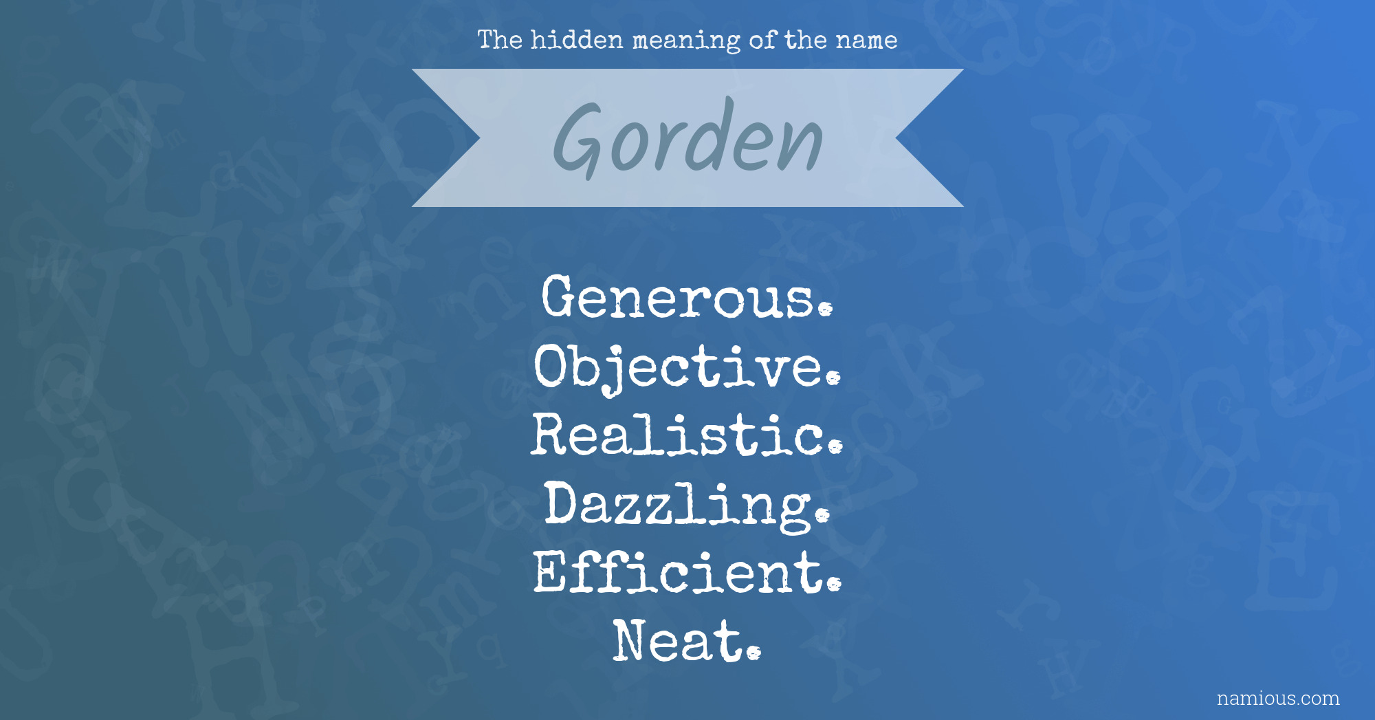 The hidden meaning of the name Gorden