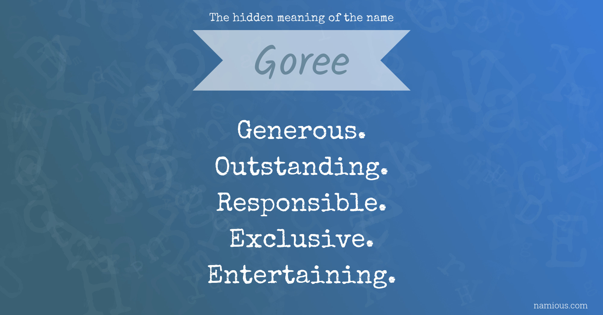 The hidden meaning of the name Goree