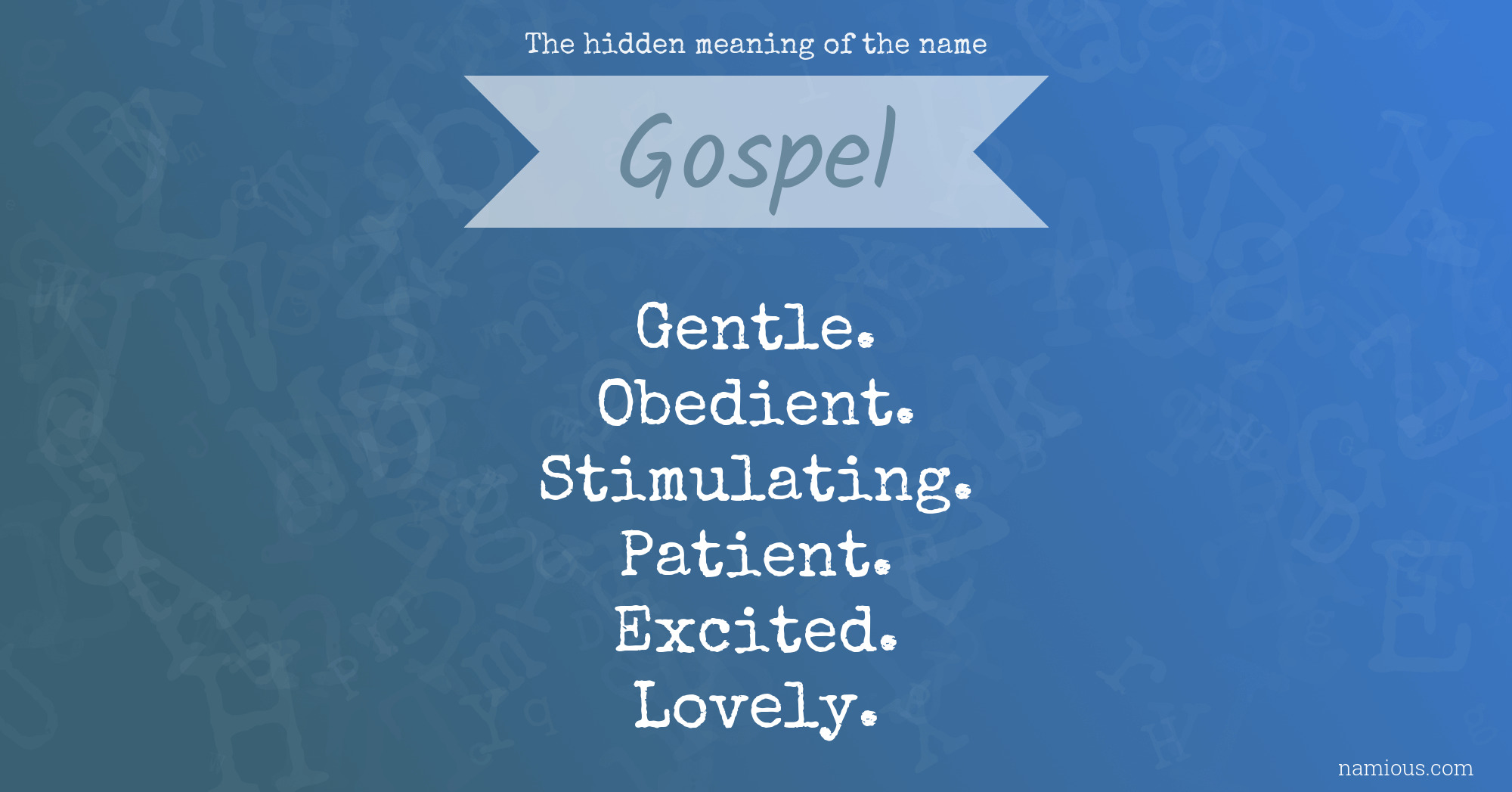 The hidden meaning of the name Gospel