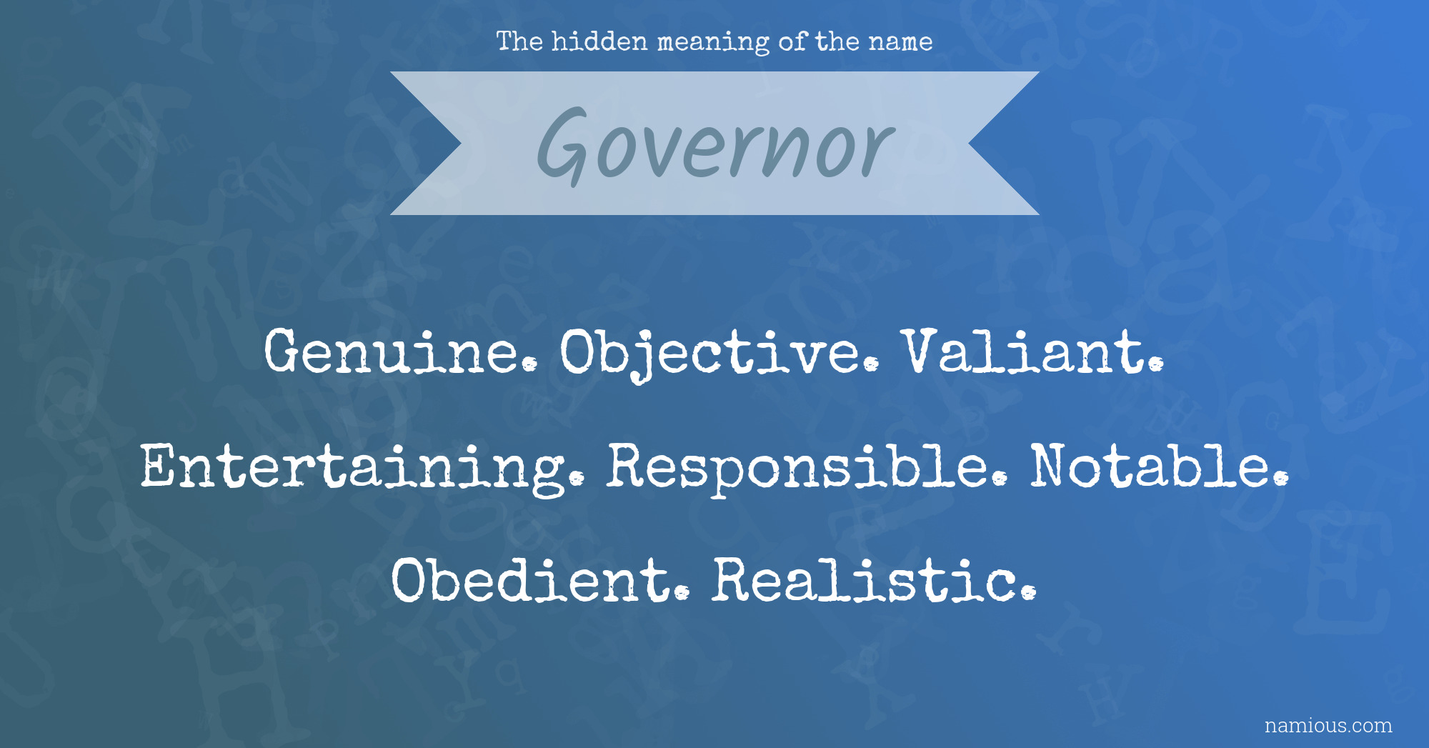 The hidden meaning of the name Governor