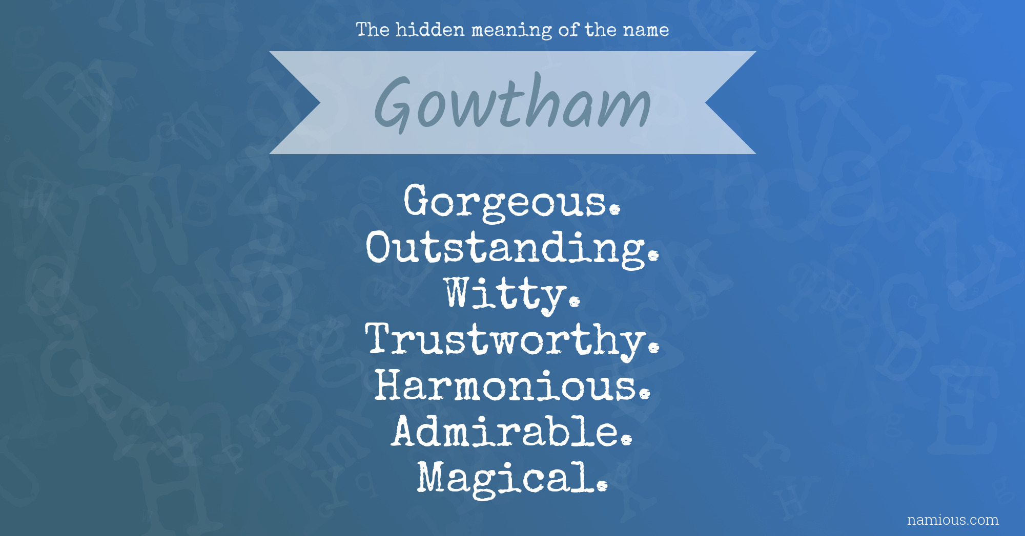 The hidden meaning of the name Gowtham