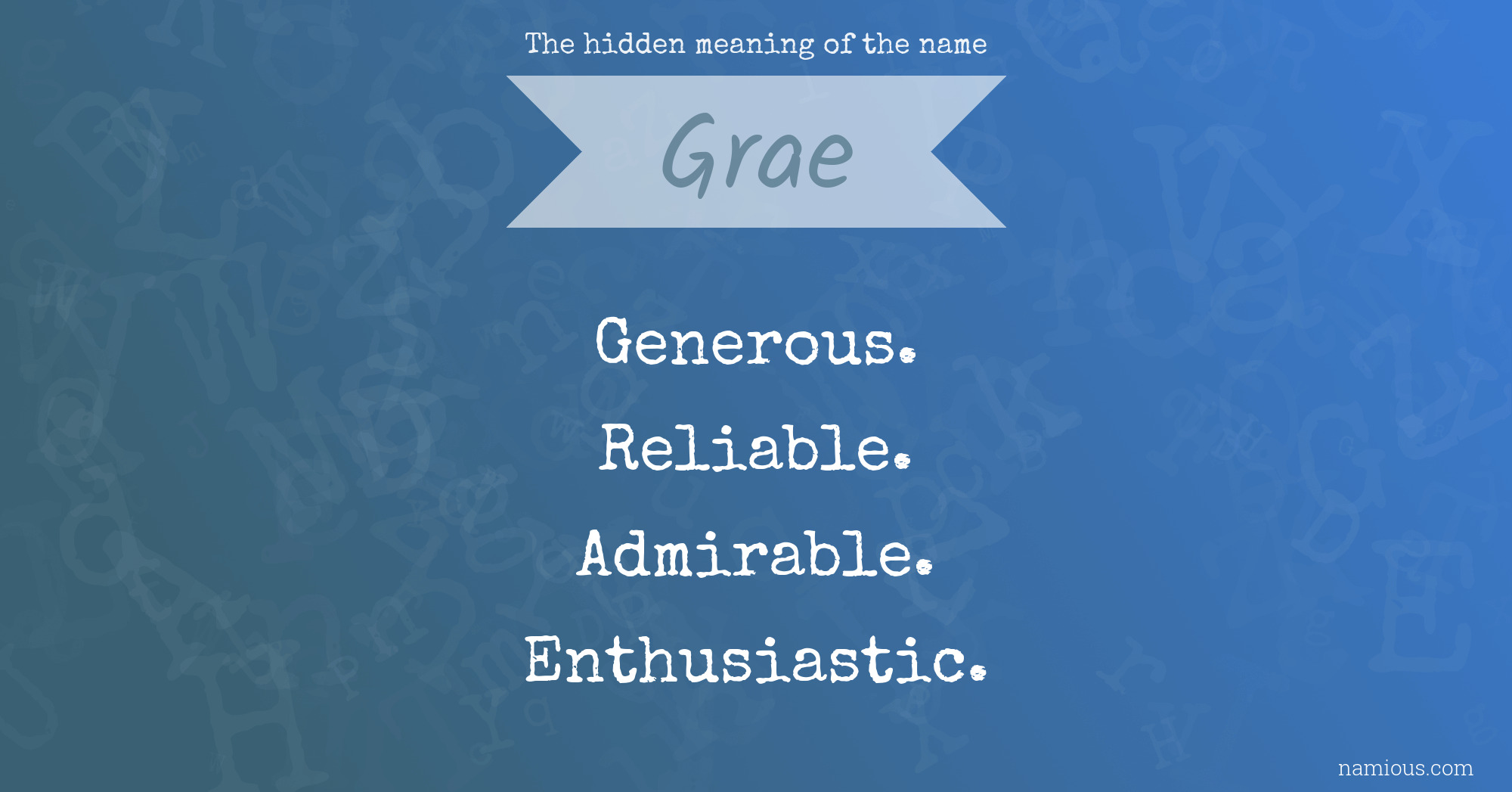 The hidden meaning of the name Grae