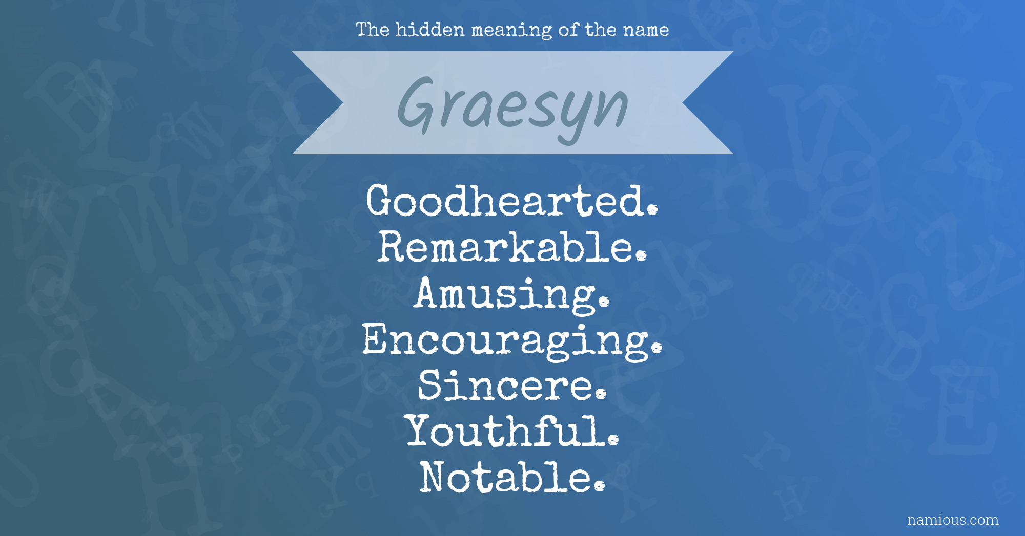 The hidden meaning of the name Graesyn