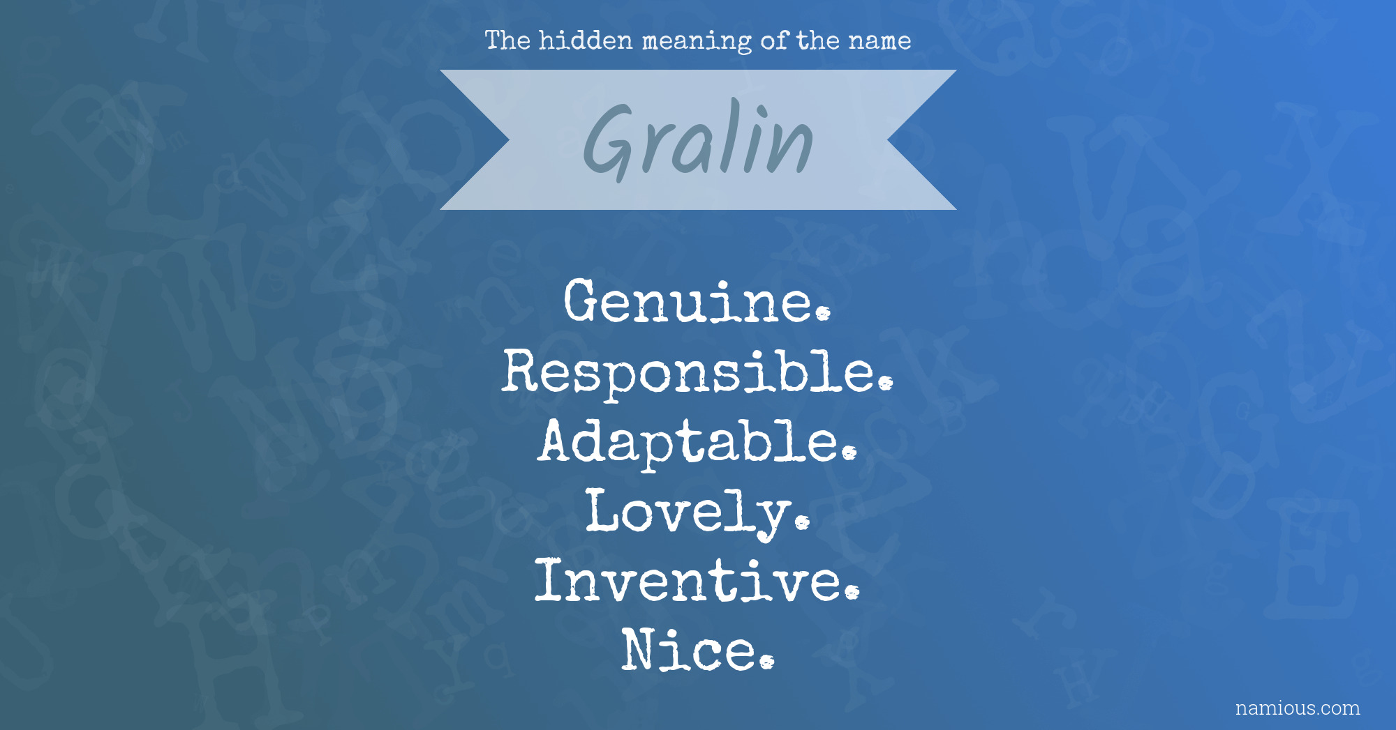 The hidden meaning of the name Gralin