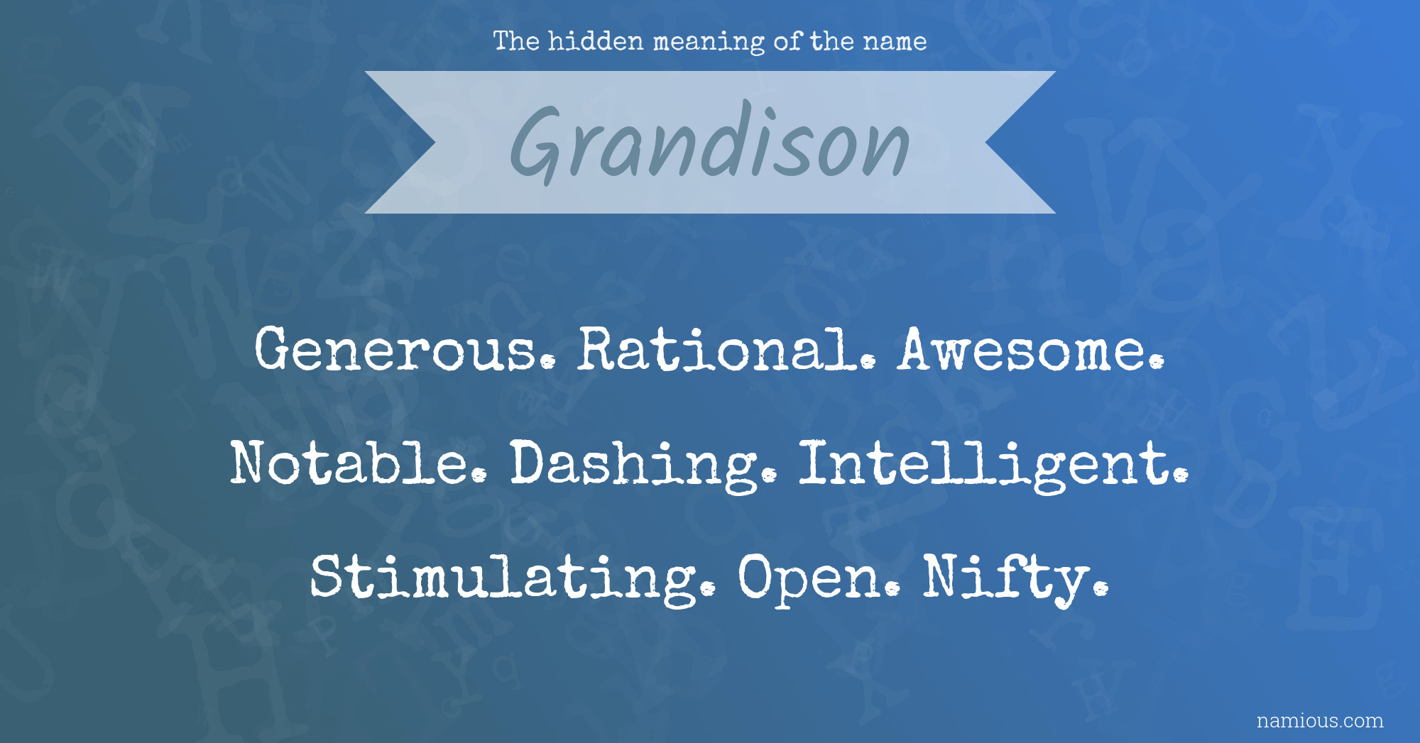 The hidden meaning of the name Grandison