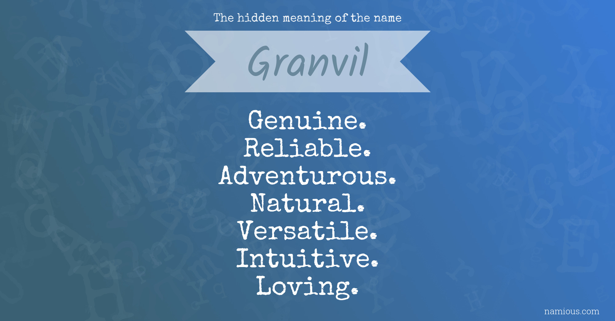 The hidden meaning of the name Granvil