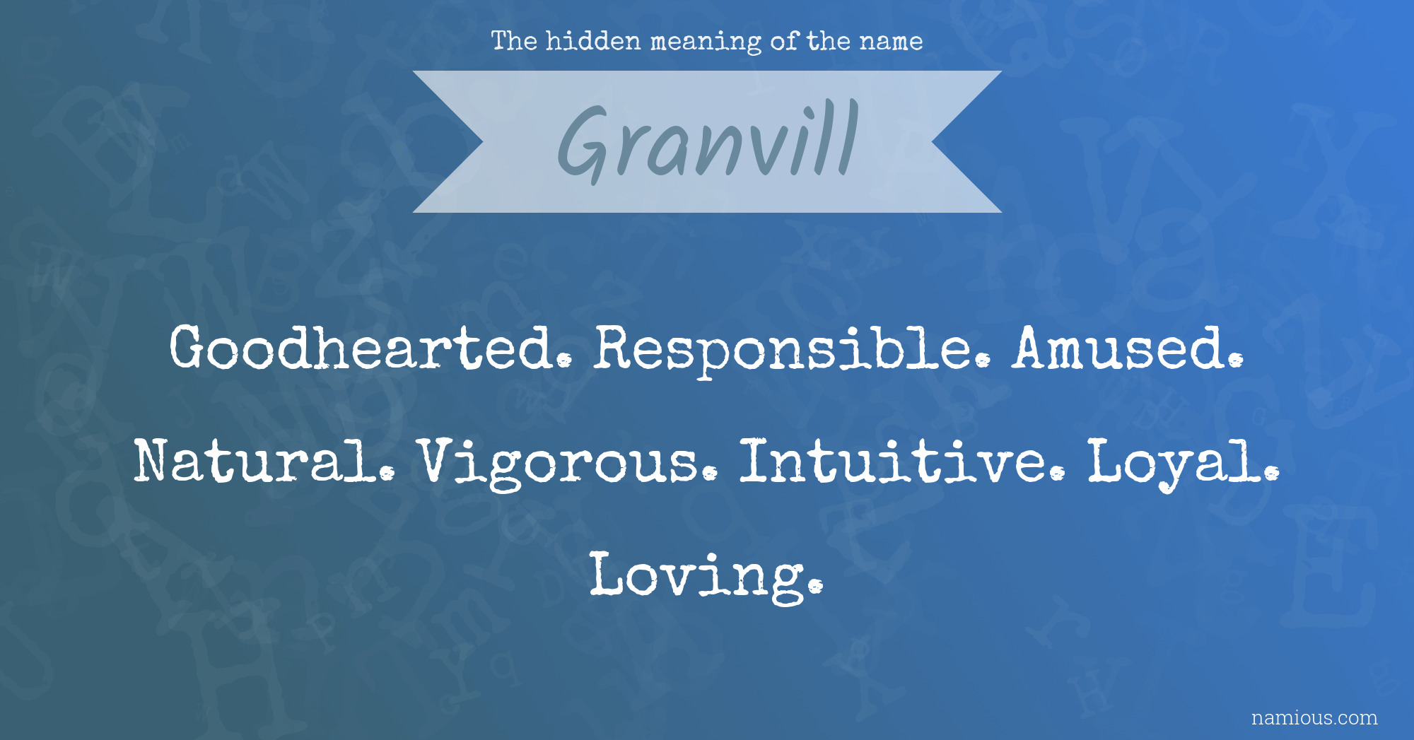 The hidden meaning of the name Granvill