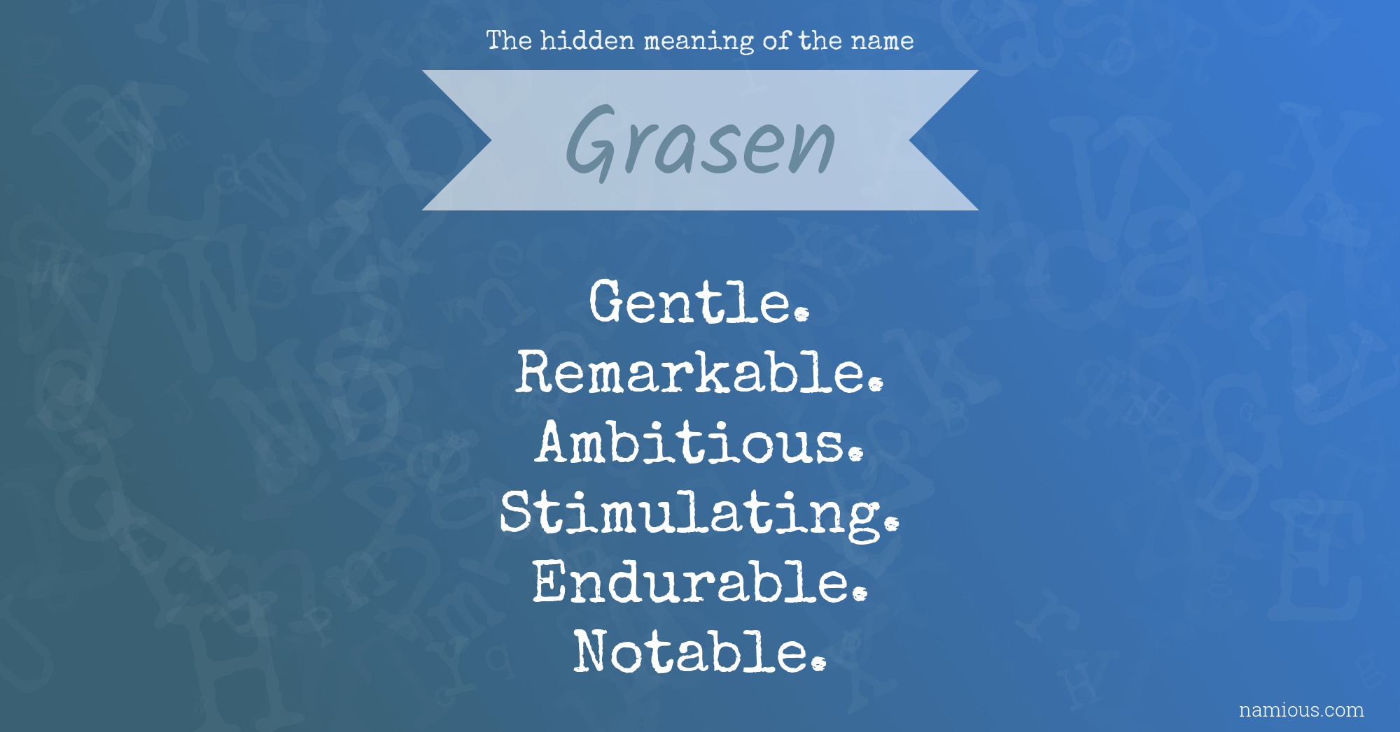 The hidden meaning of the name Grasen