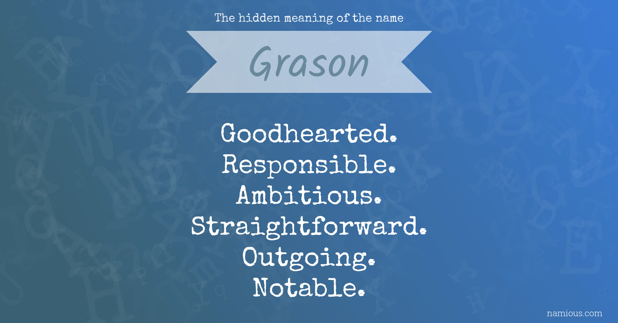 The hidden meaning of the name Grason