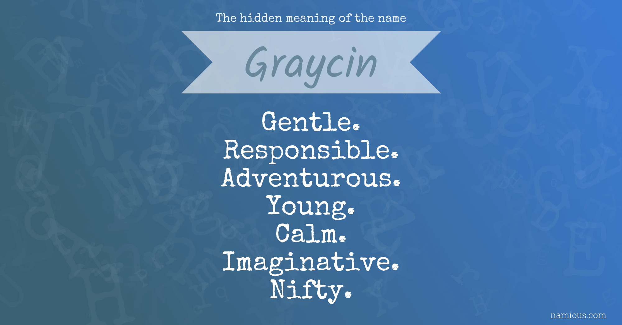 The hidden meaning of the name Graycin