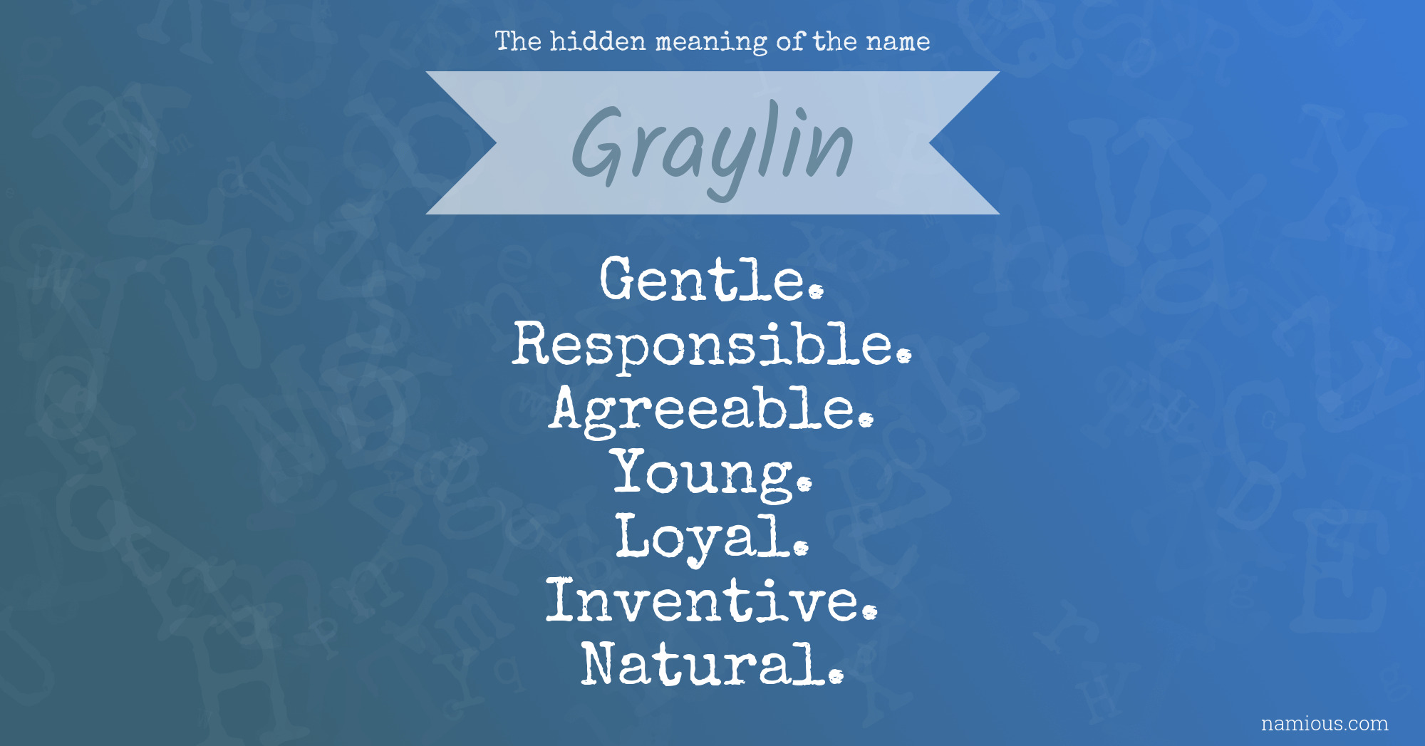 The hidden meaning of the name Graylin