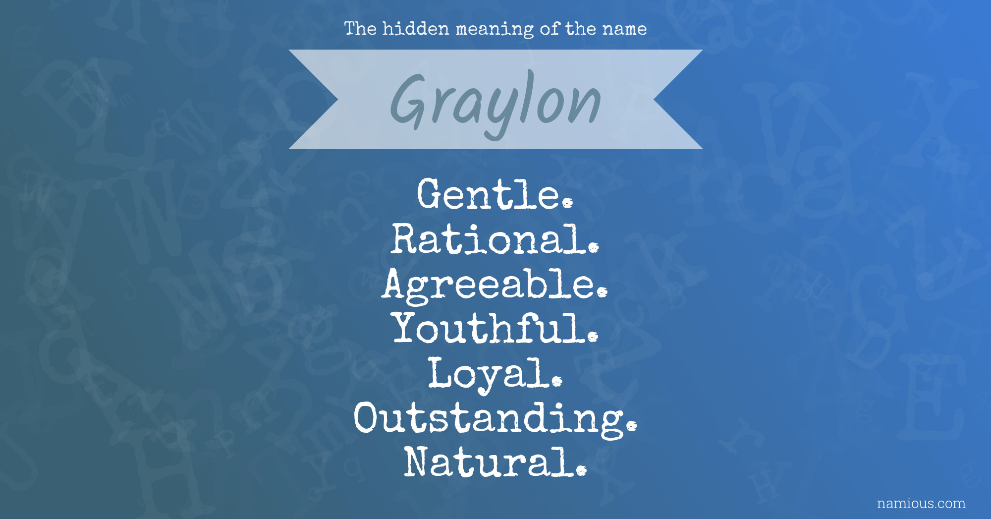 The hidden meaning of the name Graylon