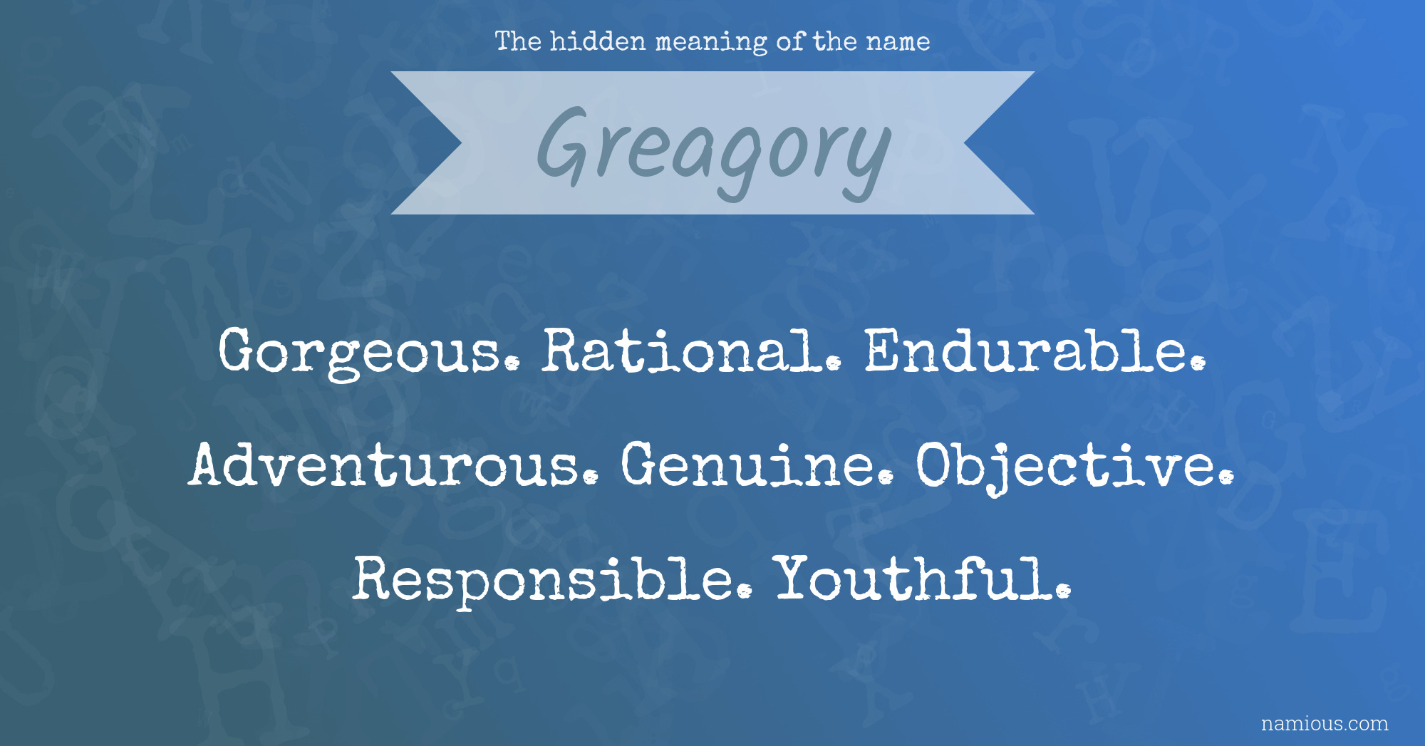 The hidden meaning of the name Greagory