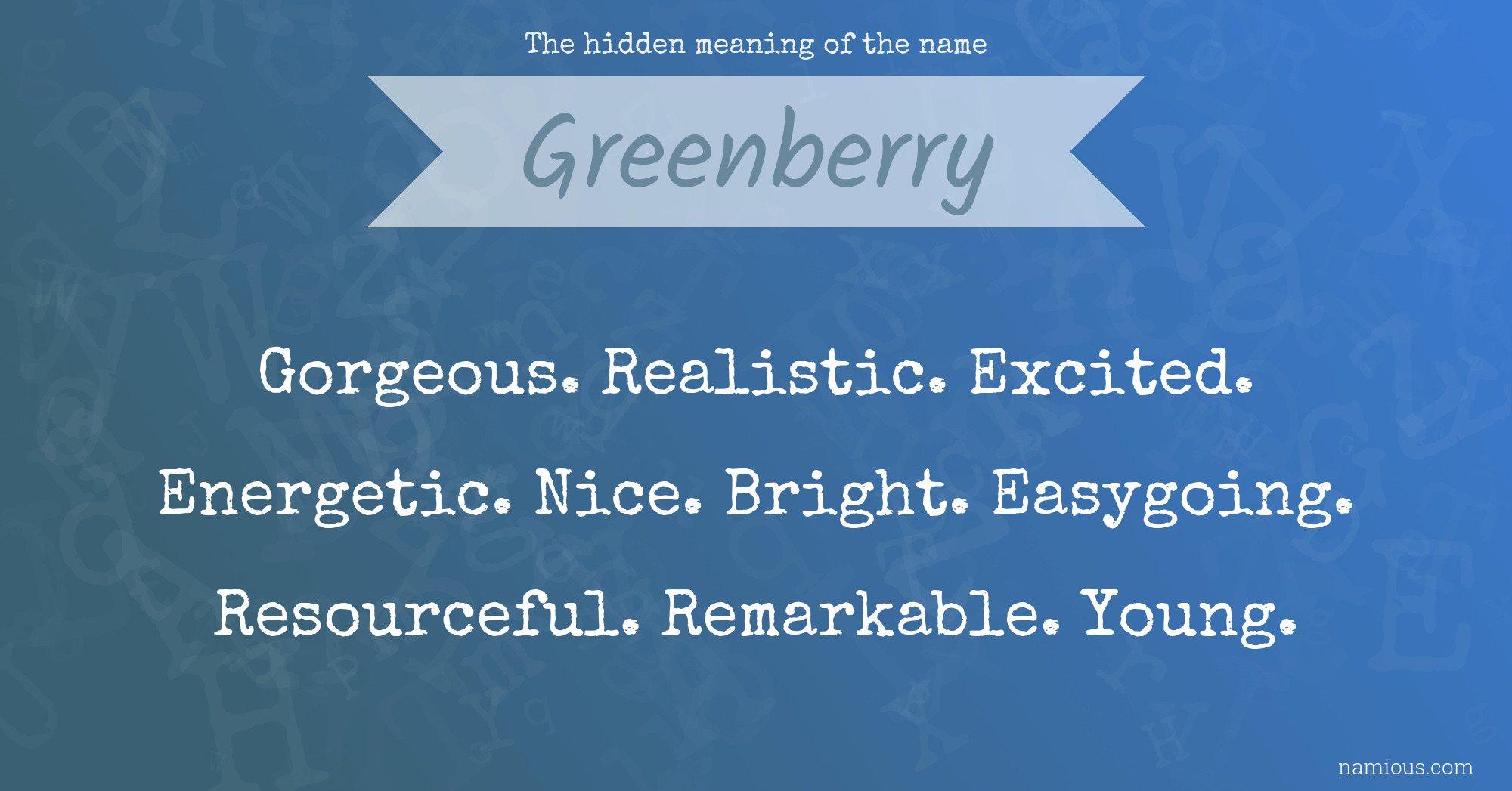 The hidden meaning of the name Greenberry